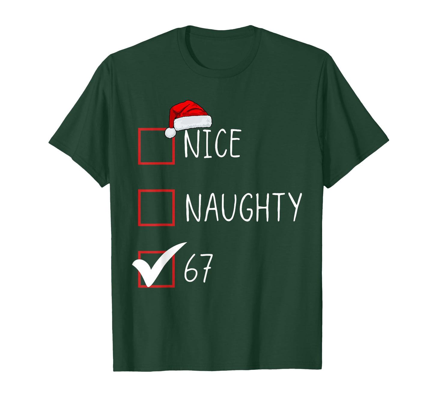 Nice Naughty 67 Funny Brainrot Meme Six Seven Slang T-Shirt