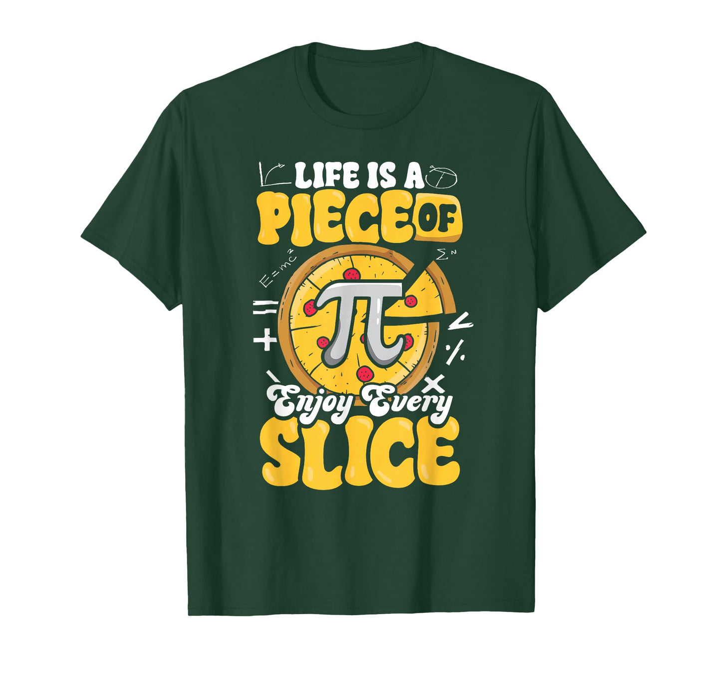 Happy Pi Day Life is Piece Of Pizza Pie Foodie Math Teacher T-Shirt