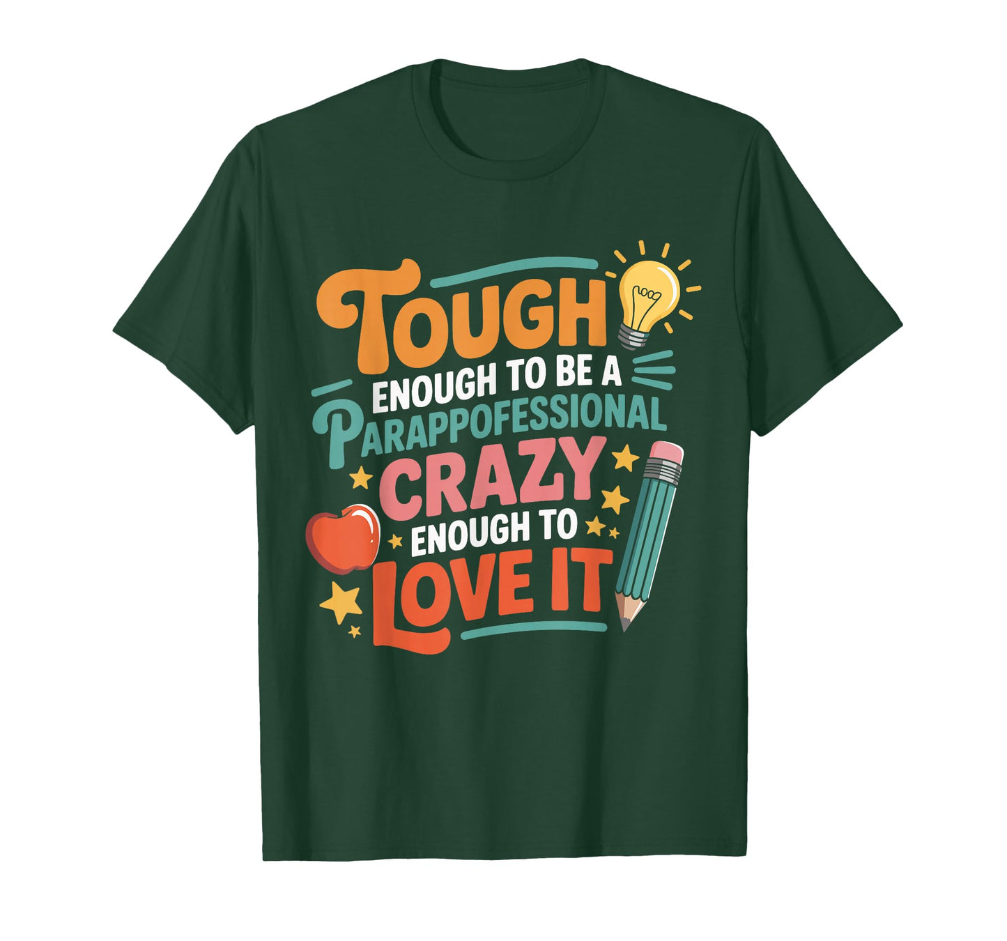 Tough Enough to Be a Paraprofessional Cute Sped Teacher T-Shirt