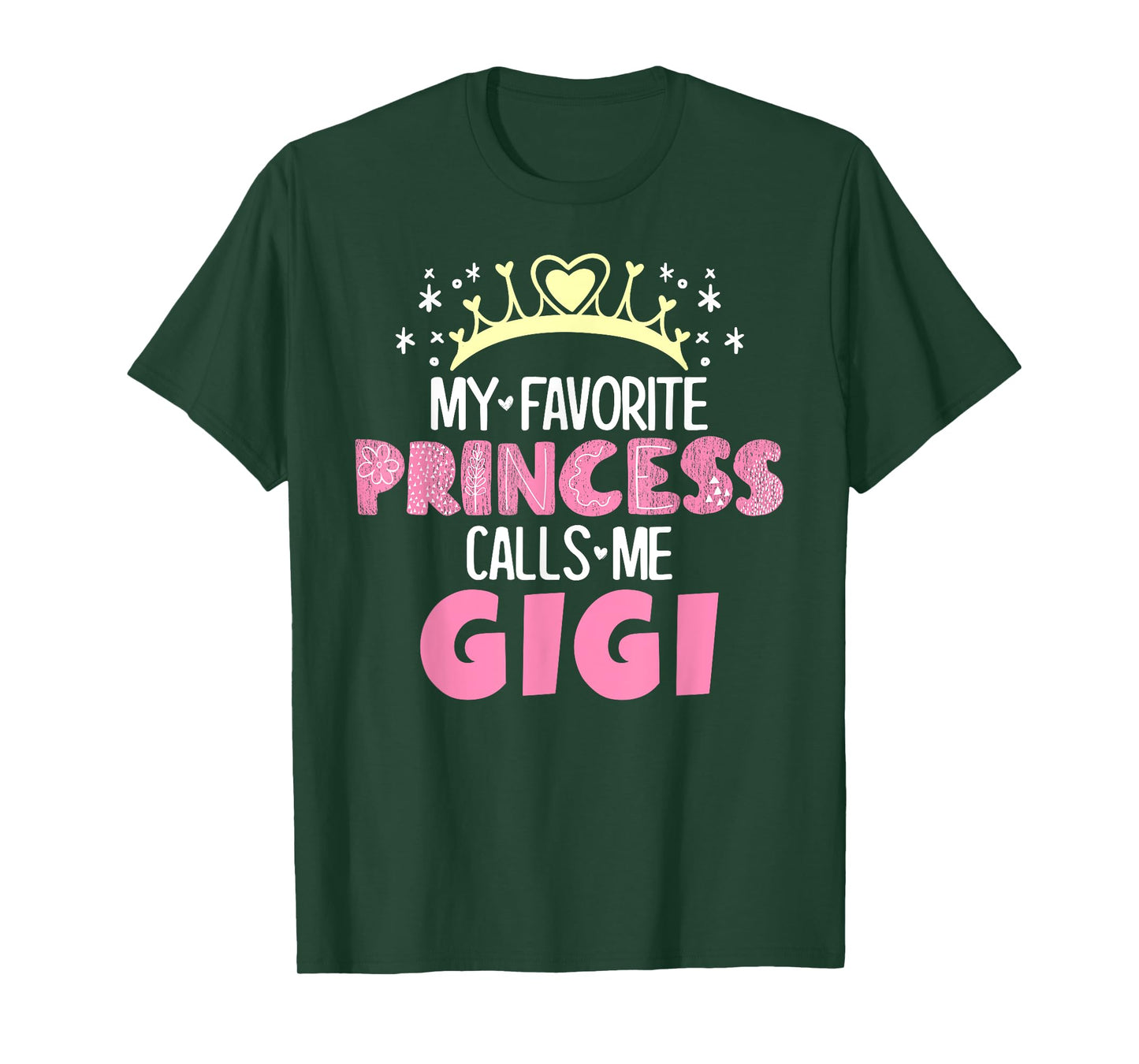 My Favorite Princess Calls Me Gigi Funny Cute Grandma T-Shirt