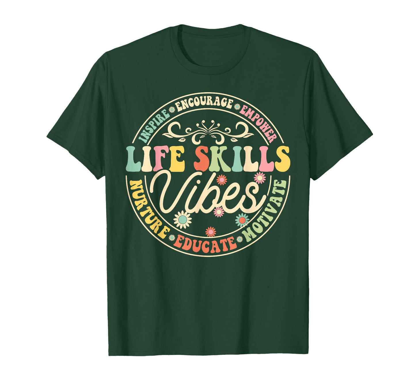 Life Skills Vibes Encourage Inspire Motivate School Teacher T-Shirt
