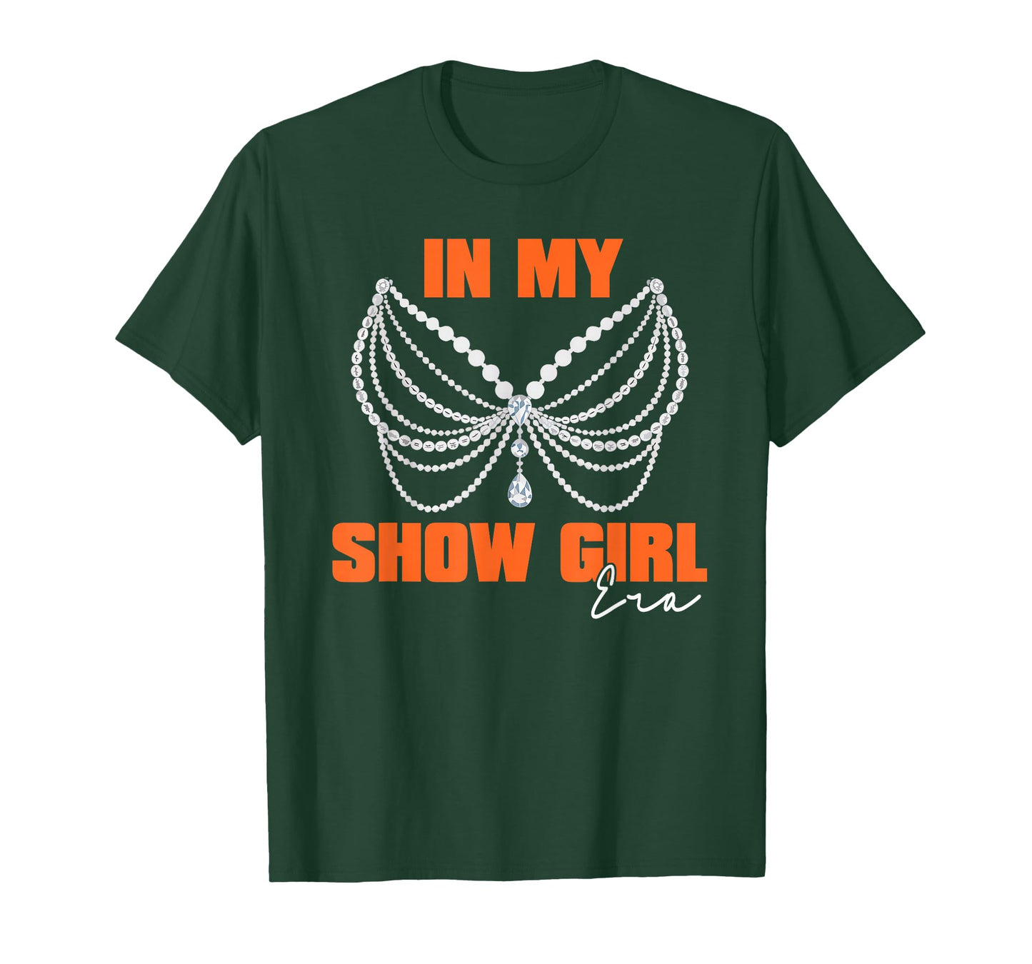 The Life of A Show Girl for Men Women T-Shirt