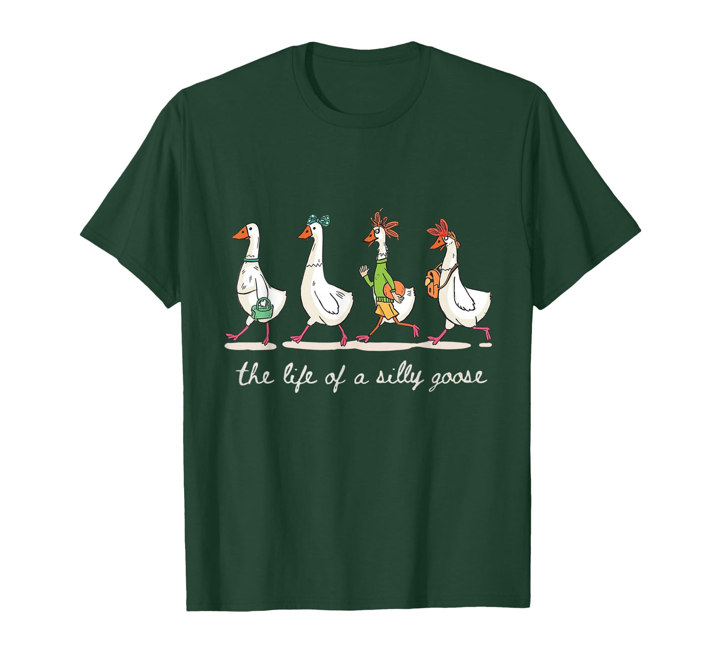 The Life of a Silly Goose Funny Trendy Meme Show Girl Tees T-Shirt