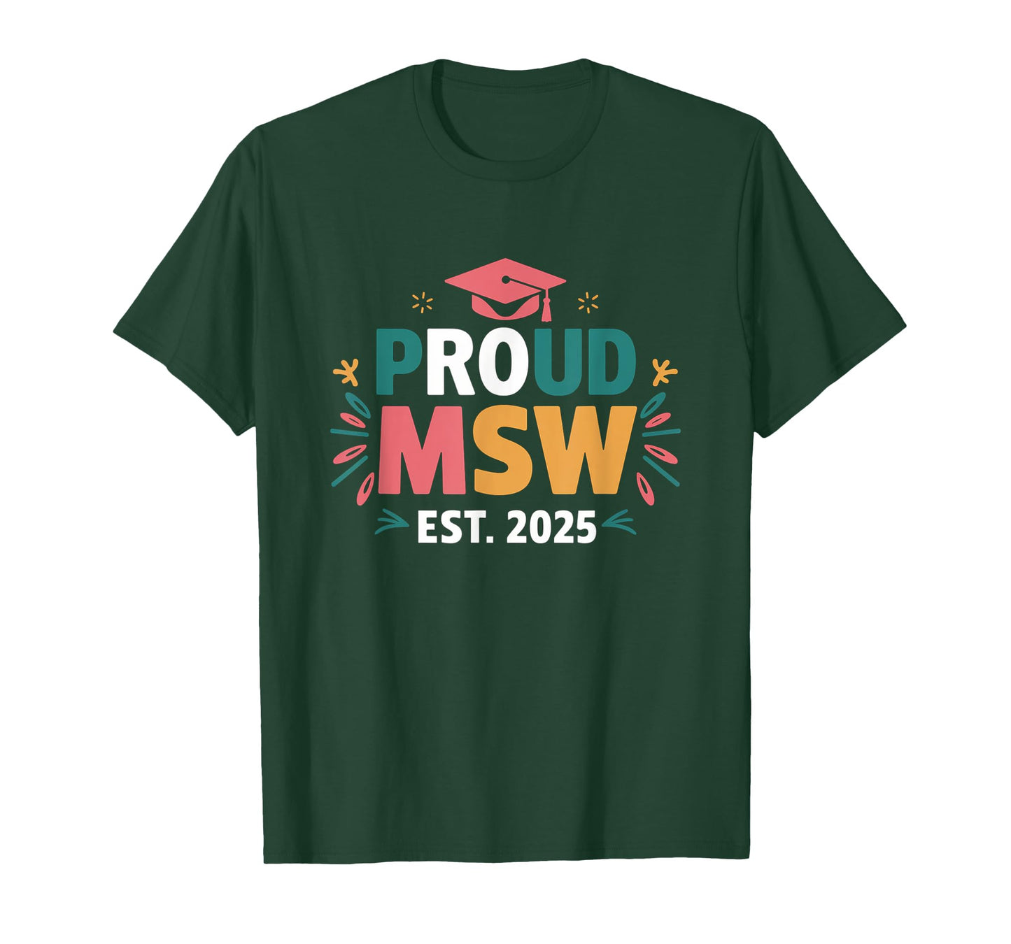 Proud Msw est 2025 Graduate Master Social Worker Graduation T-Shirt