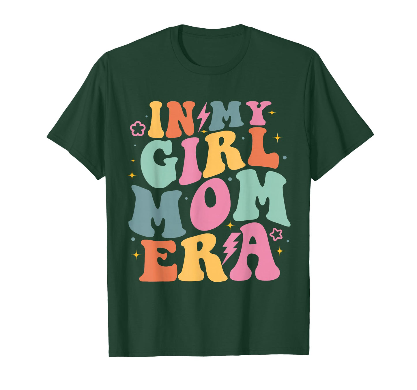 In My Girl Mom Era Mom Of Girl Funny Mom Mother's Day T-Shirt
