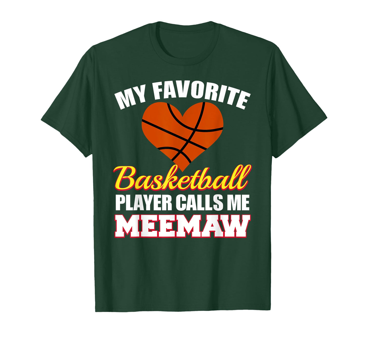 My Favorite Basketball Player Calls Me Meemaw Funny Meemaw T-Shirt