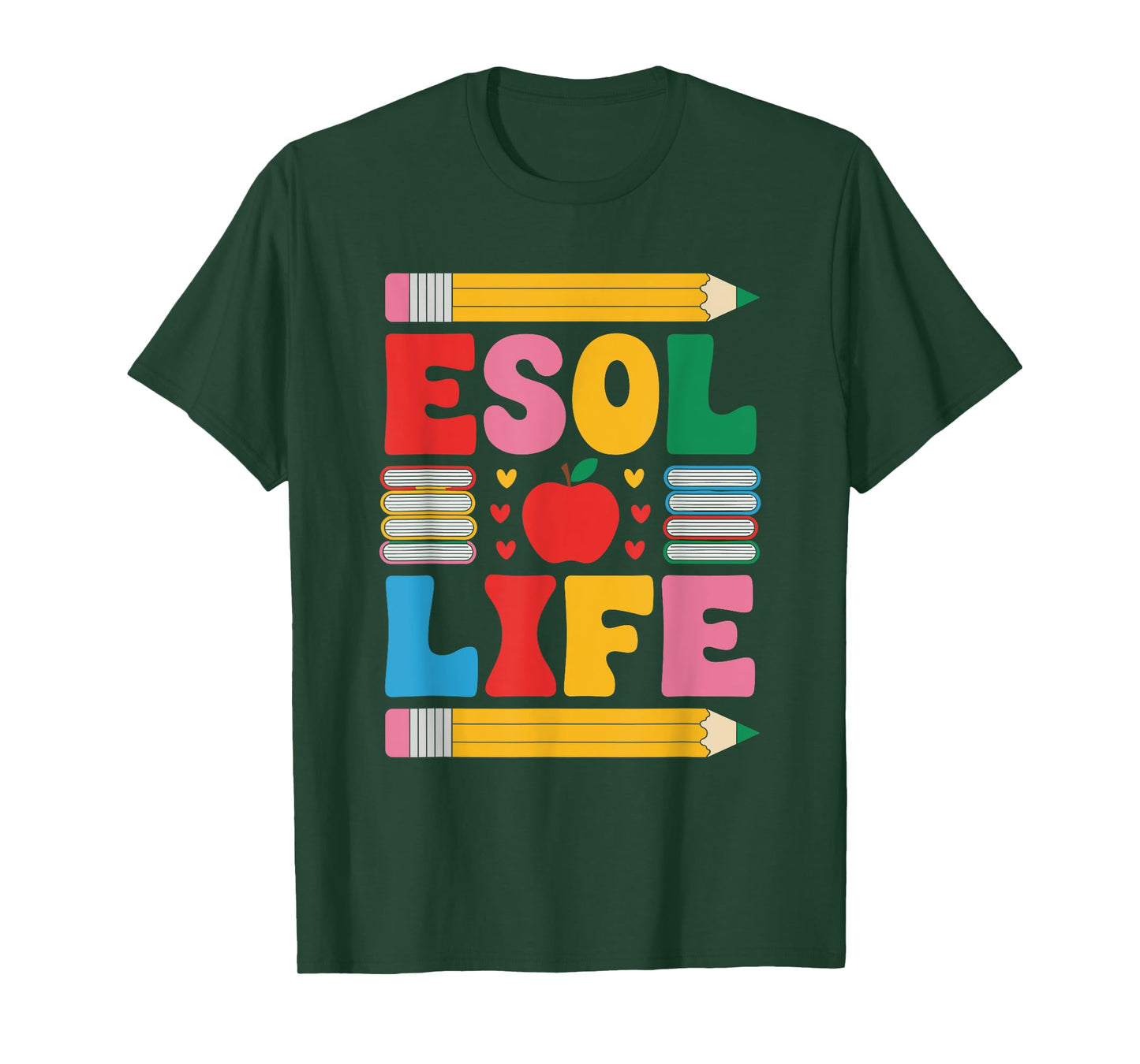 ESL English Teacher and Language Art Teaching, ESOL Life T-Shirt