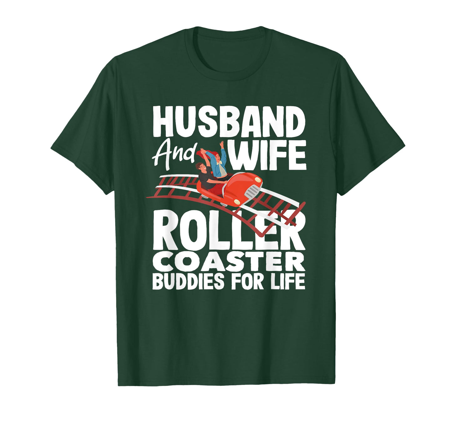 Husband And Wife Roller Coaster Buddies Life T-Shirt