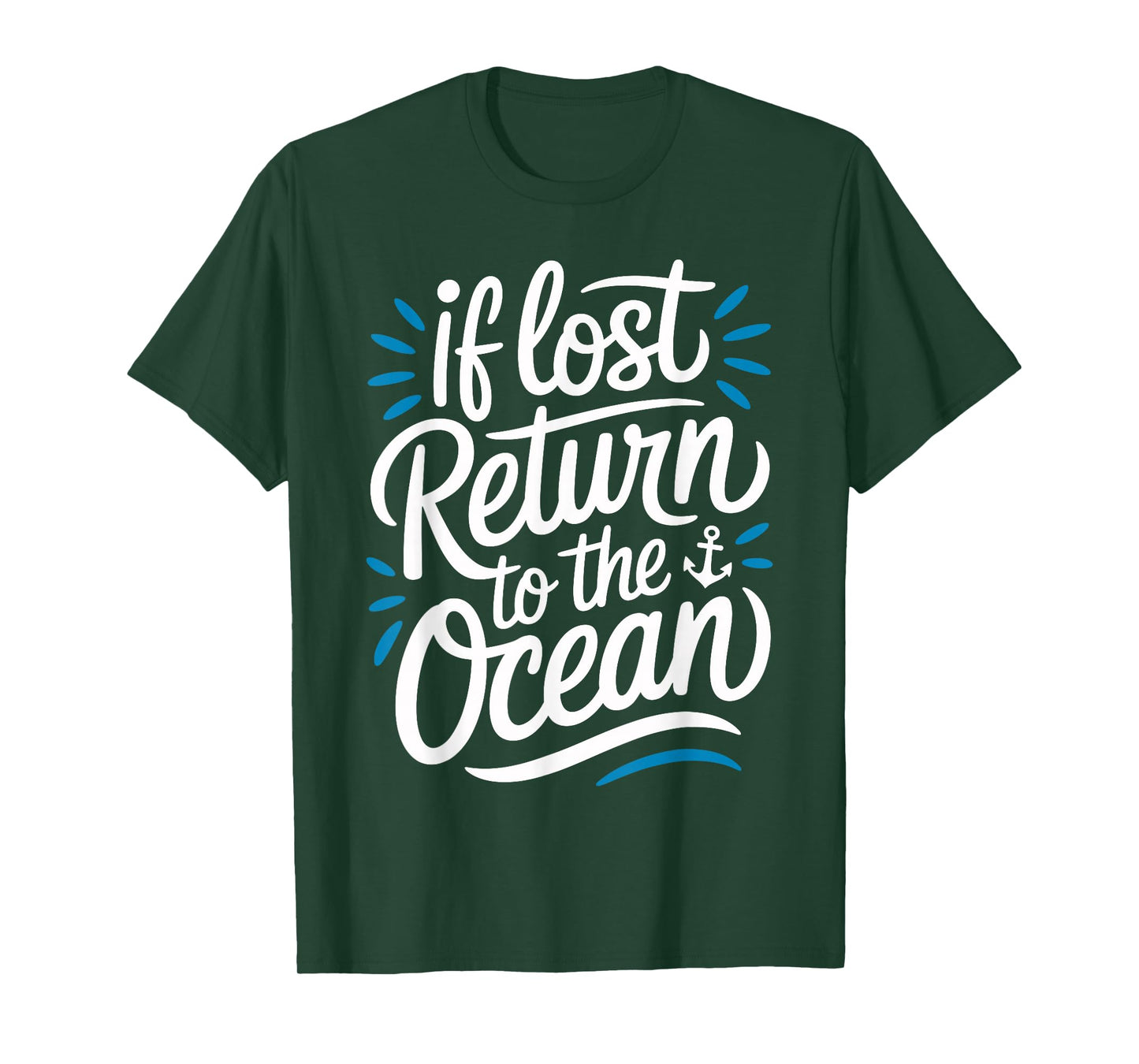 If Lost Return to the Ocean Spring Break Ocean Life T-Shirt