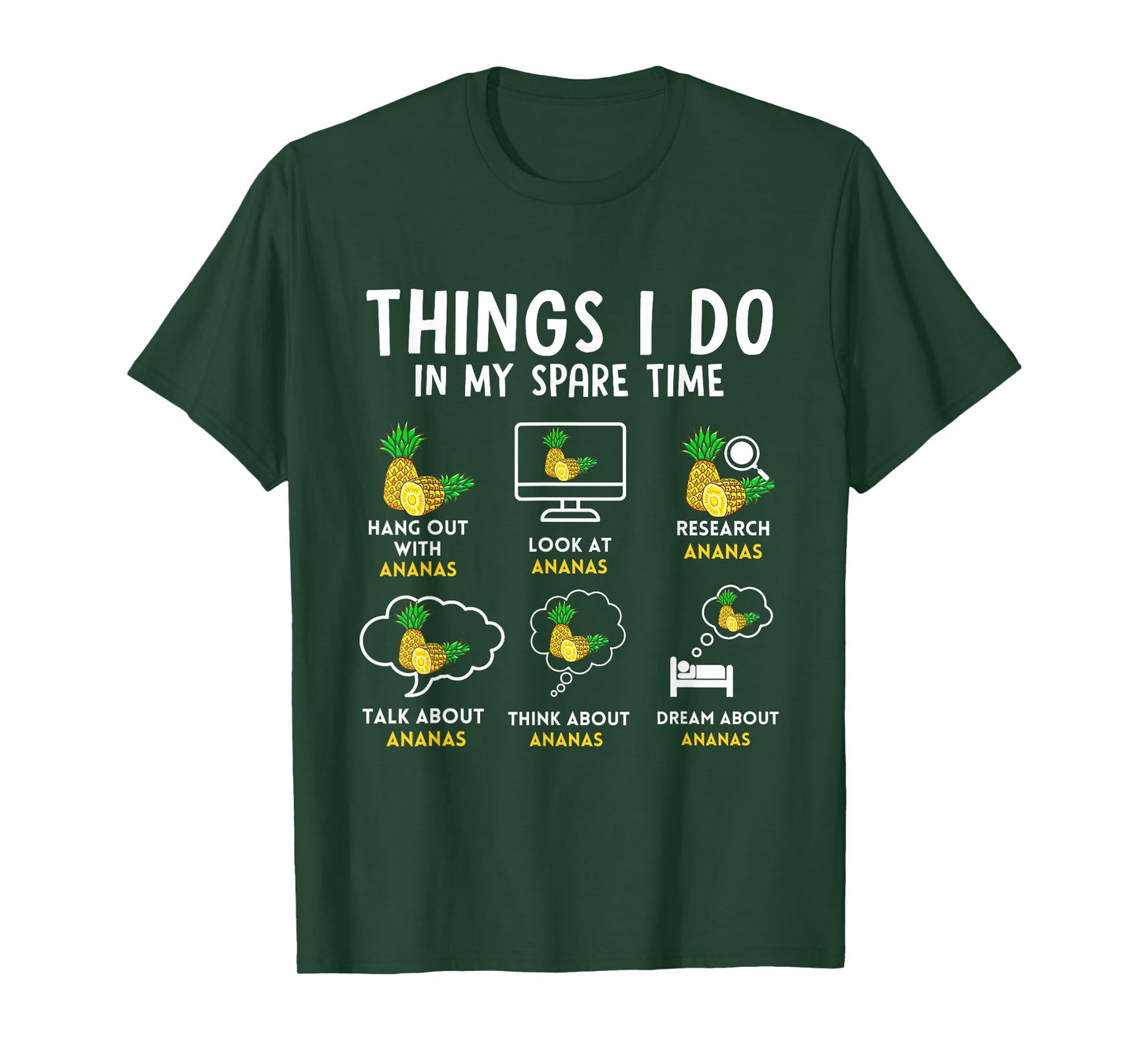 Ananas 6 Things I Do In My Spare Time Pineapple Humor T-Shirt