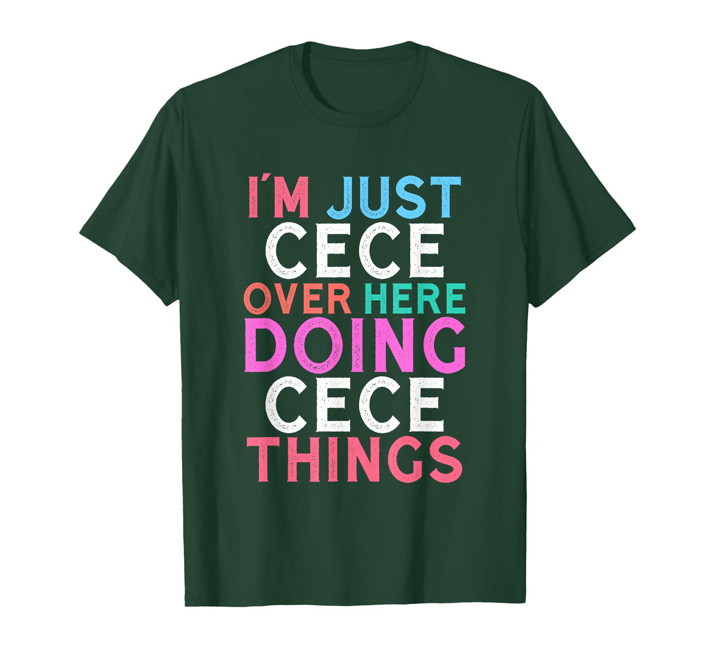 I'm Just Cece Over Here Doing Cece Things Name T-Shirt