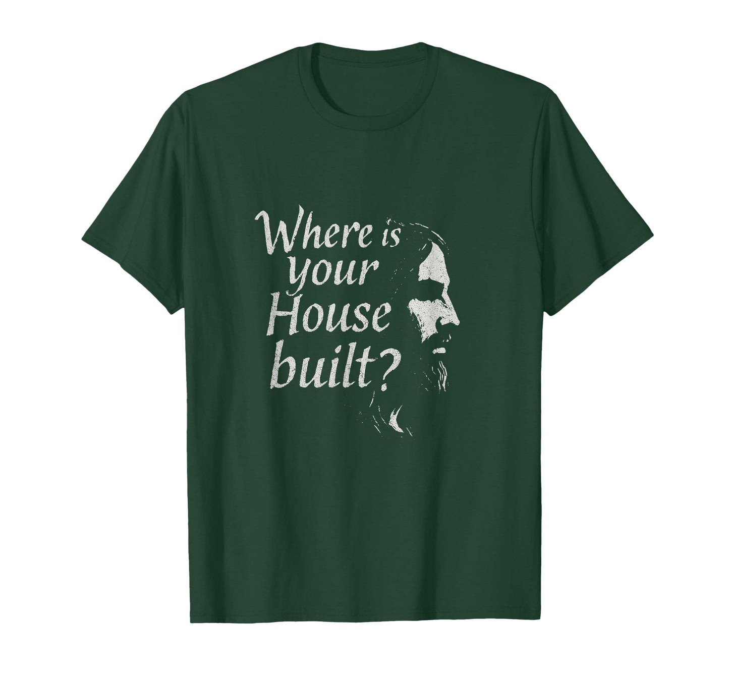 Where is Your House Built? T-Shirt