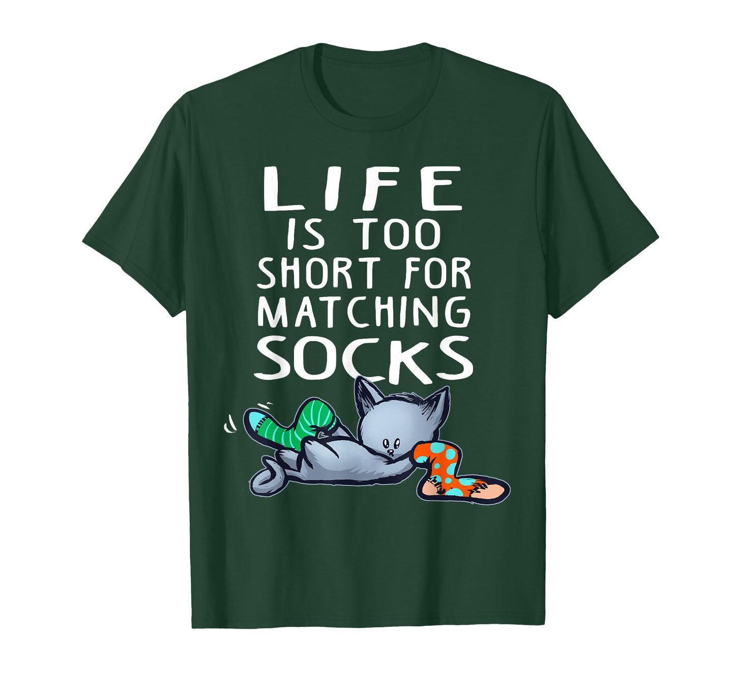 Life Is Too Short for Matching Socks Fun Tee Cats T-Shirt