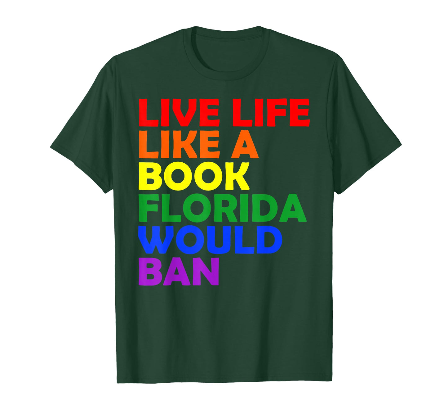 Live Life Like A Book Florida Would Ban LGBT Month Queer T-Shirt