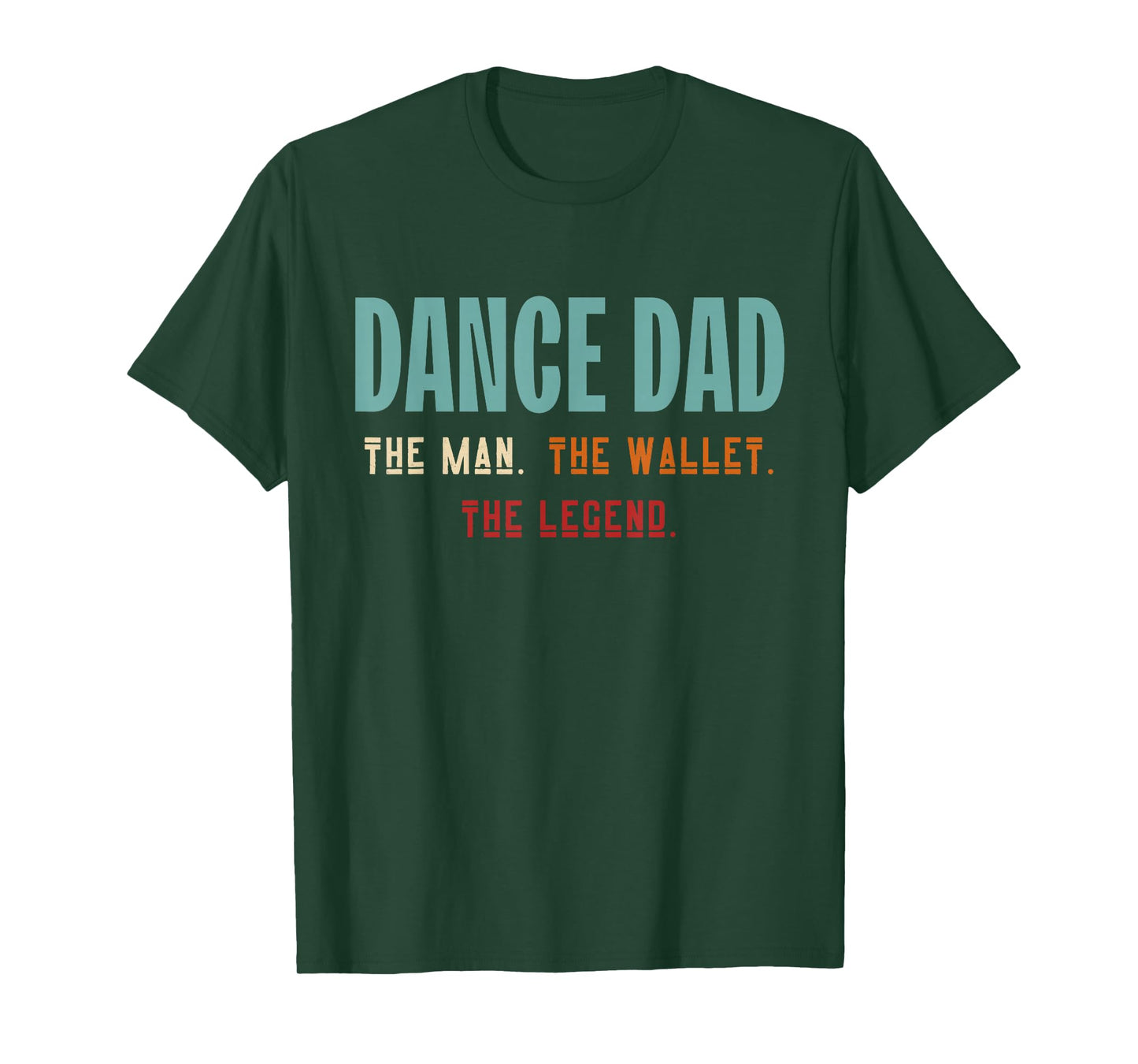 Funny Dance Dad The Man The Wallet The Legend Dancing Father T-Shirt