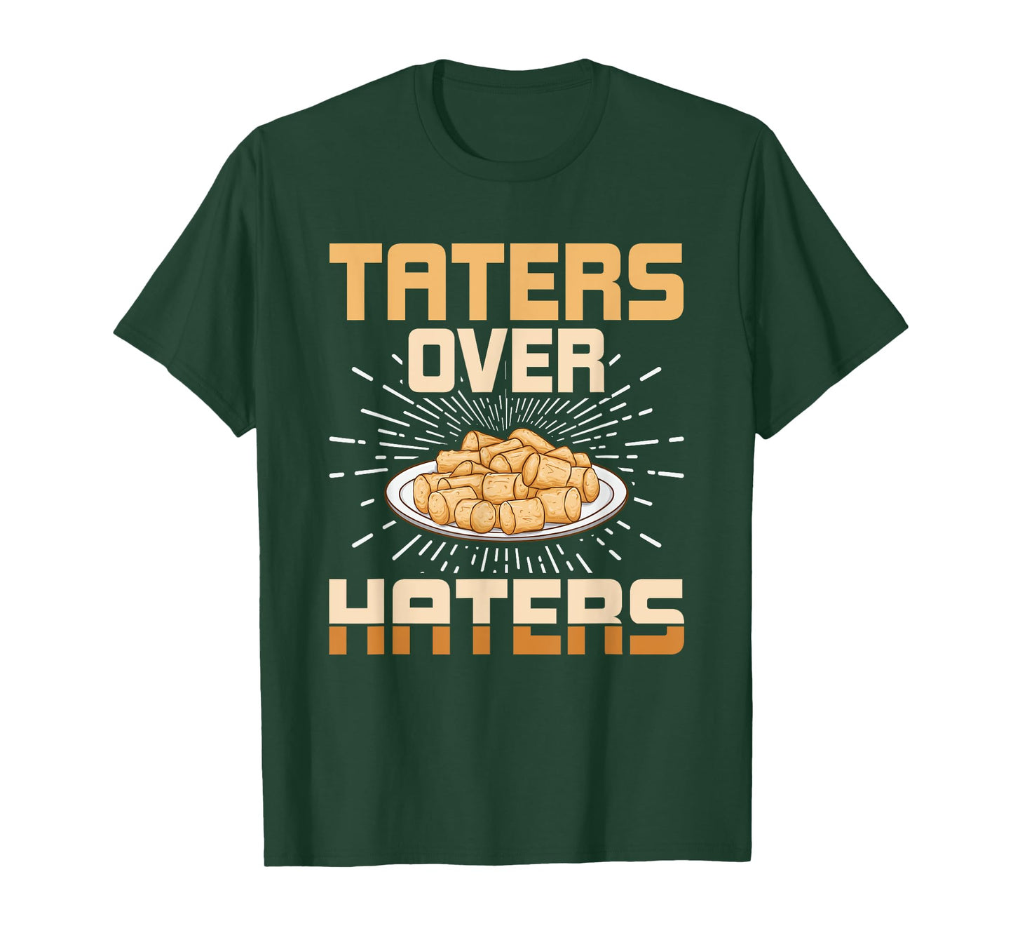 Taters Over Haters Funny Potato Tater Tot Lover T-Shirt