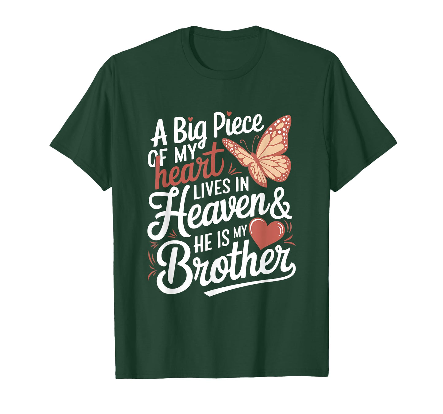 A Big Piece Of My Heart Lives In Heaven & He Is My Brother T-Shirt