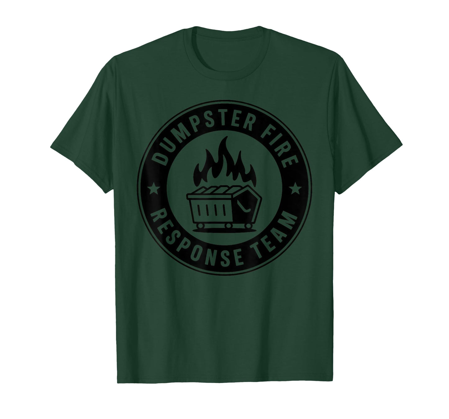 Funny Dumpster Fire Response Team Meme Lover Humor T-Shirt