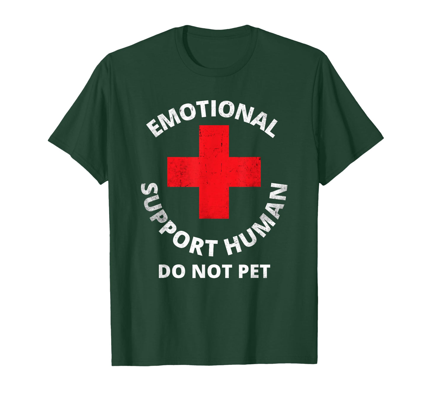 Emotional Support Human Do Not Pet - Service Dog Love Humor T-Shirt