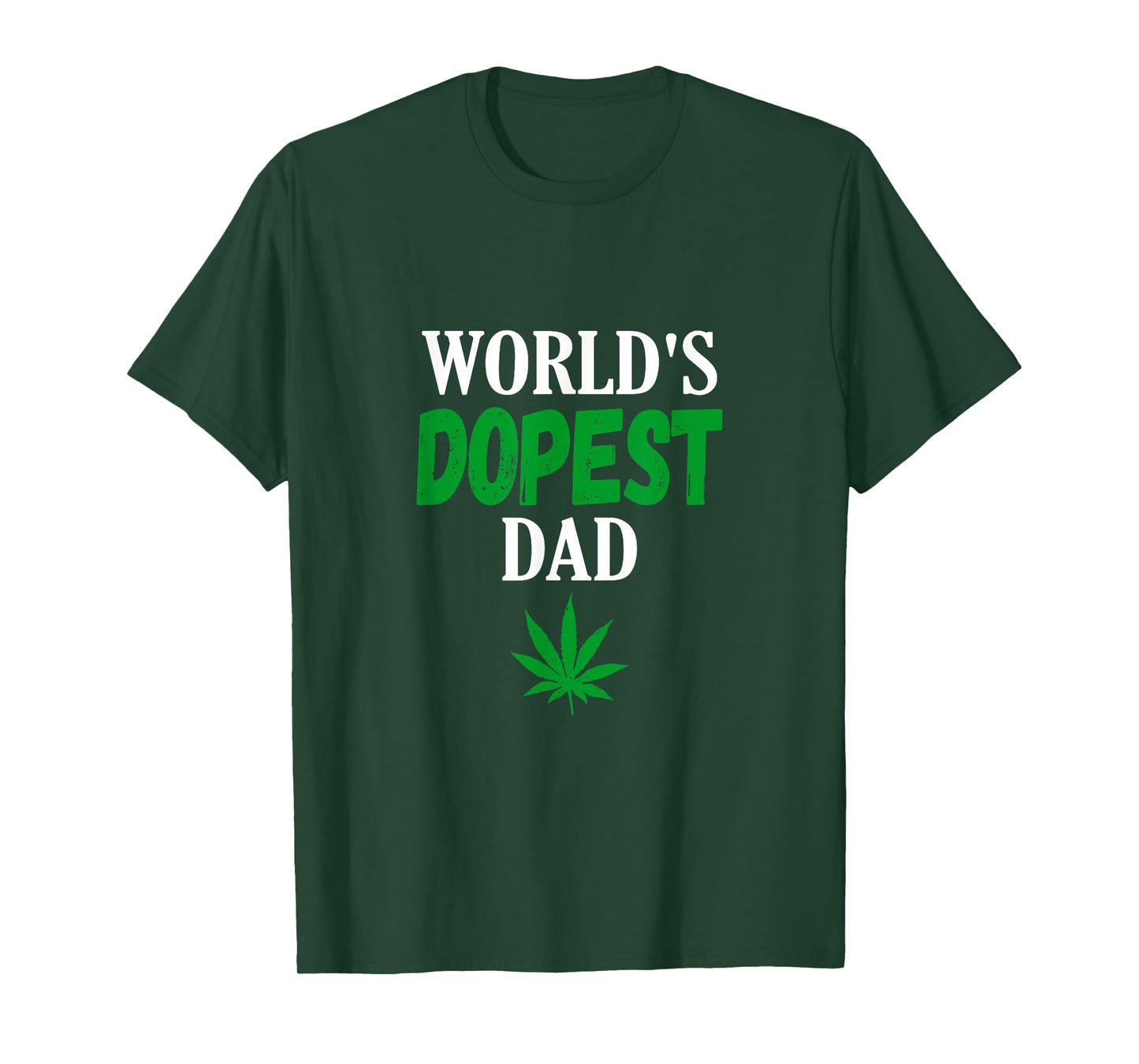World's Dopest Dad Weed Marijuana Cannabis Funny Leaf T-Shirt