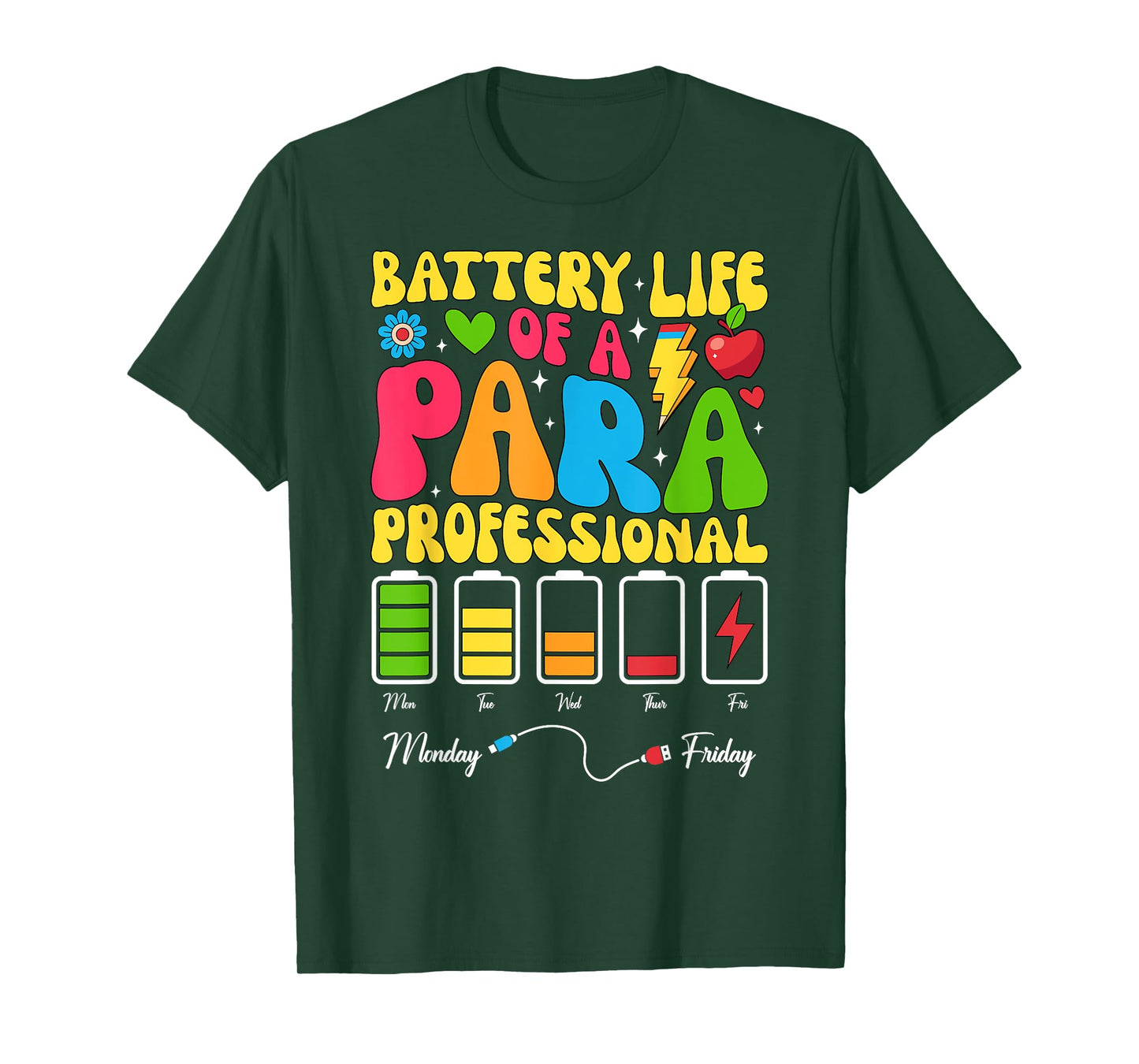 Battery Life Of A Para Paraprofessional Teacher Appreciation T-Shirt