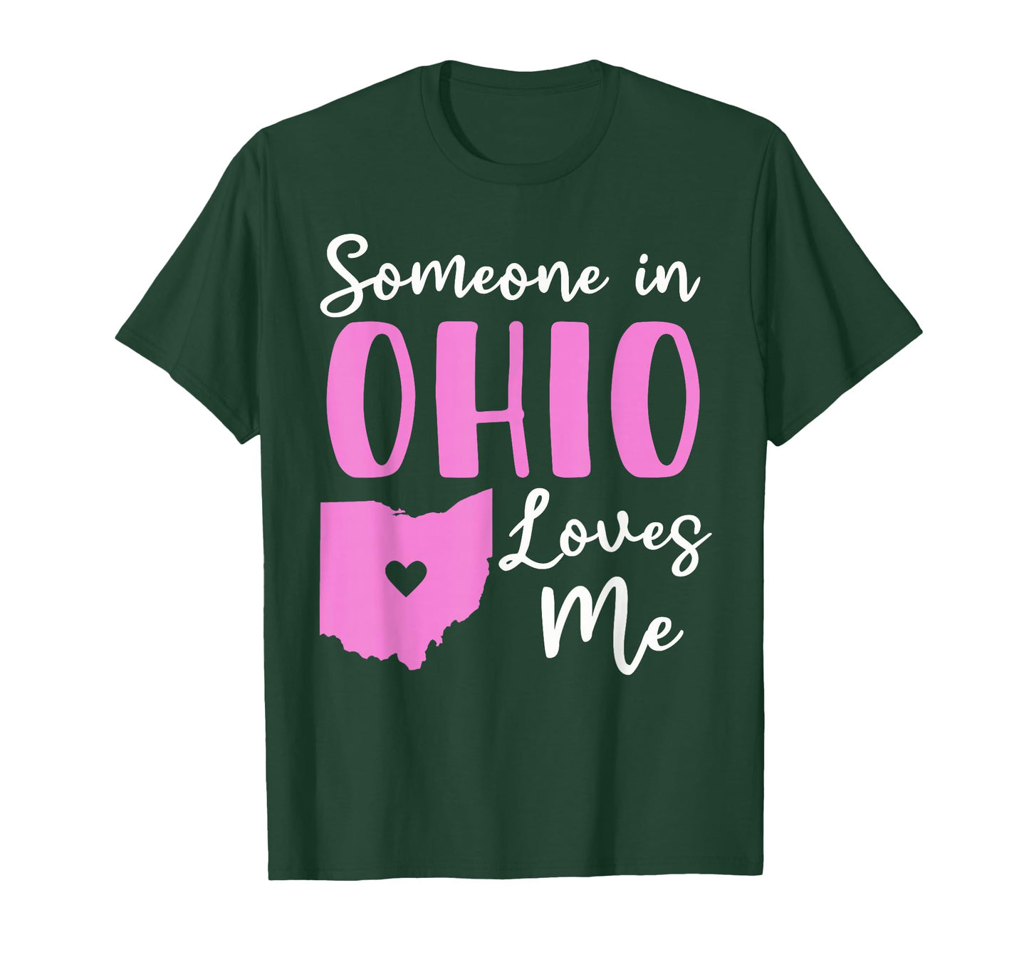 Someone In Ohio Loves Me T-Shirt