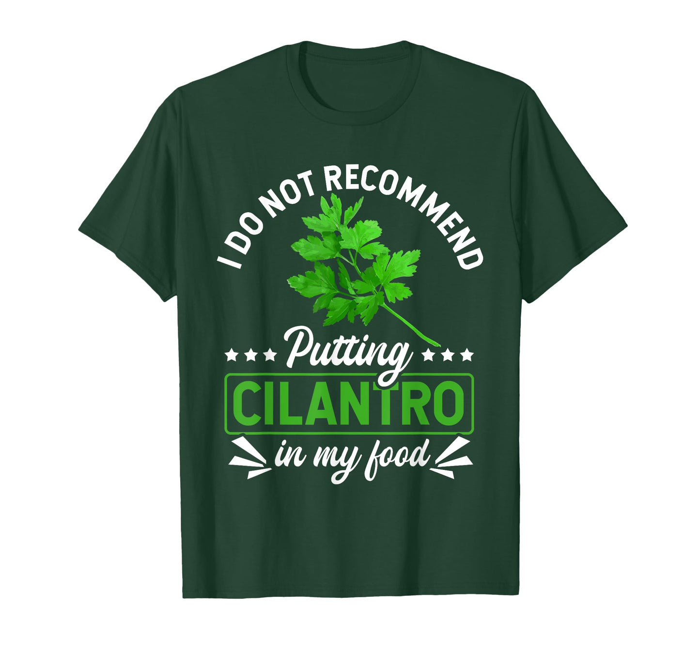 No Cilantro - Cilantro Hater - I Hate Cilantro T-Shirt