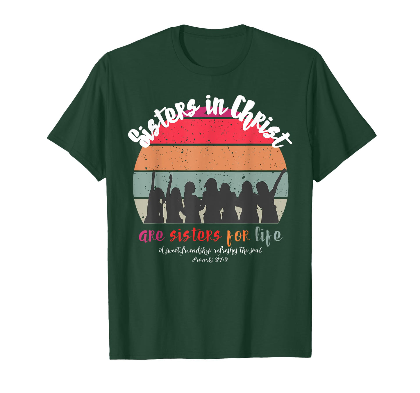 Sister In Christ Are Sisters For Life Retro Vintage T-Shirt