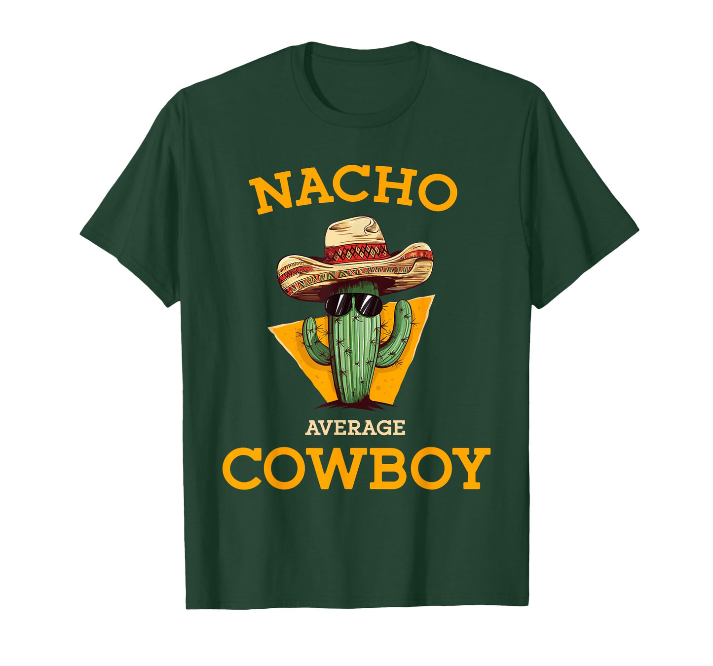 Nacho Average Cowboy Funny Countryman Joke Horseman Rancher T-Shirt