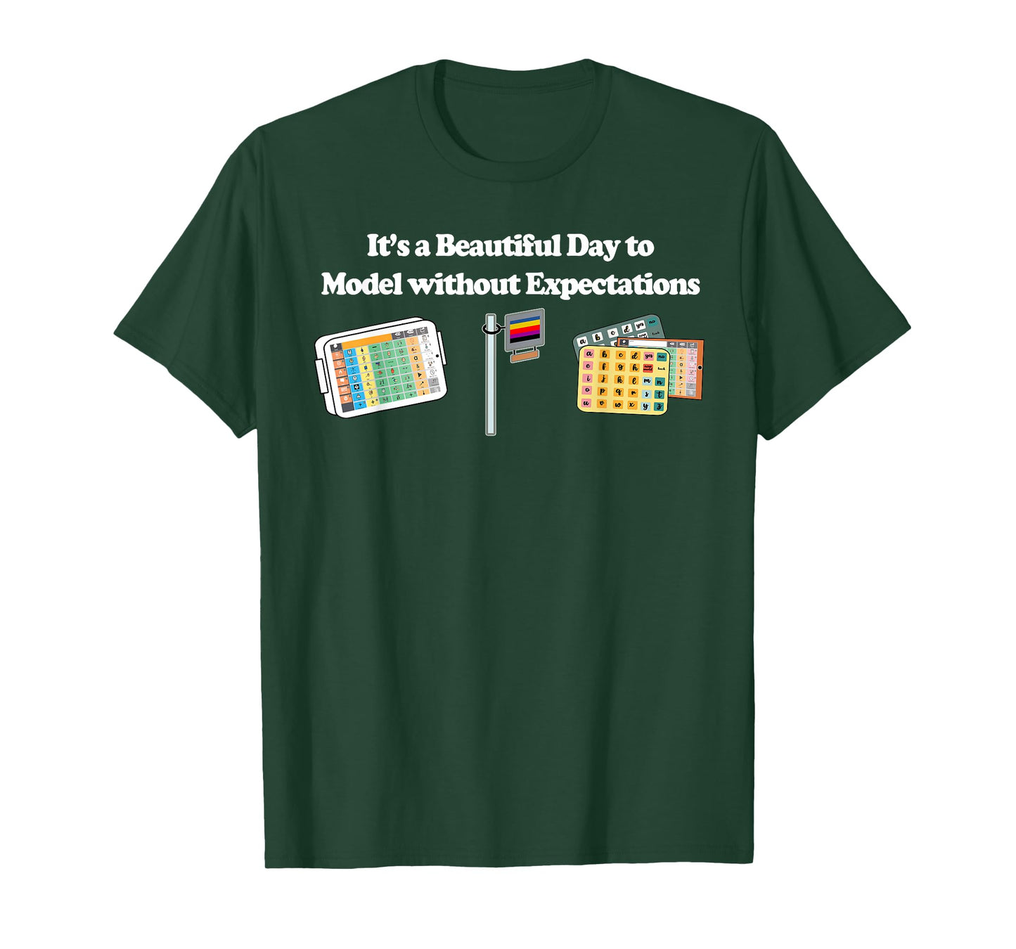 Its a Beautiful Day to Model without Expectations T-Shirt