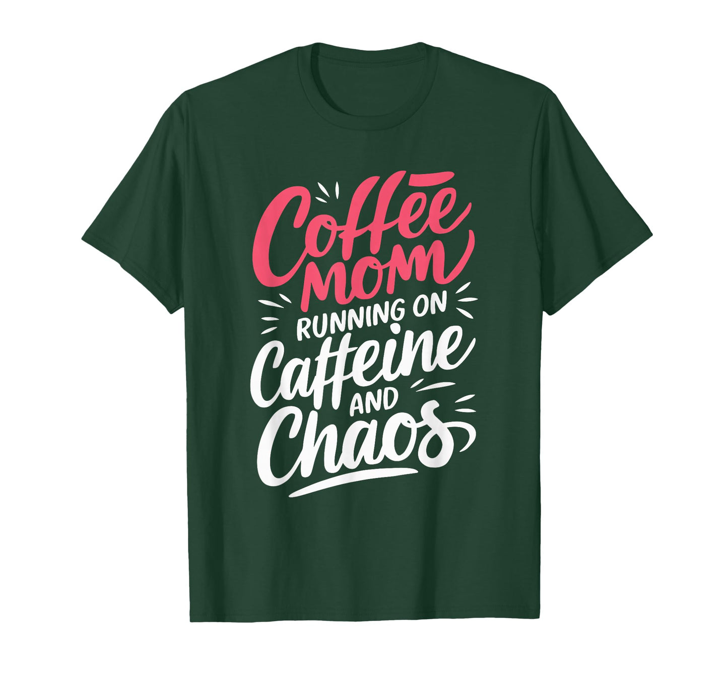 Coffee Mom Running On Caffeine And Chaos T-Shirt