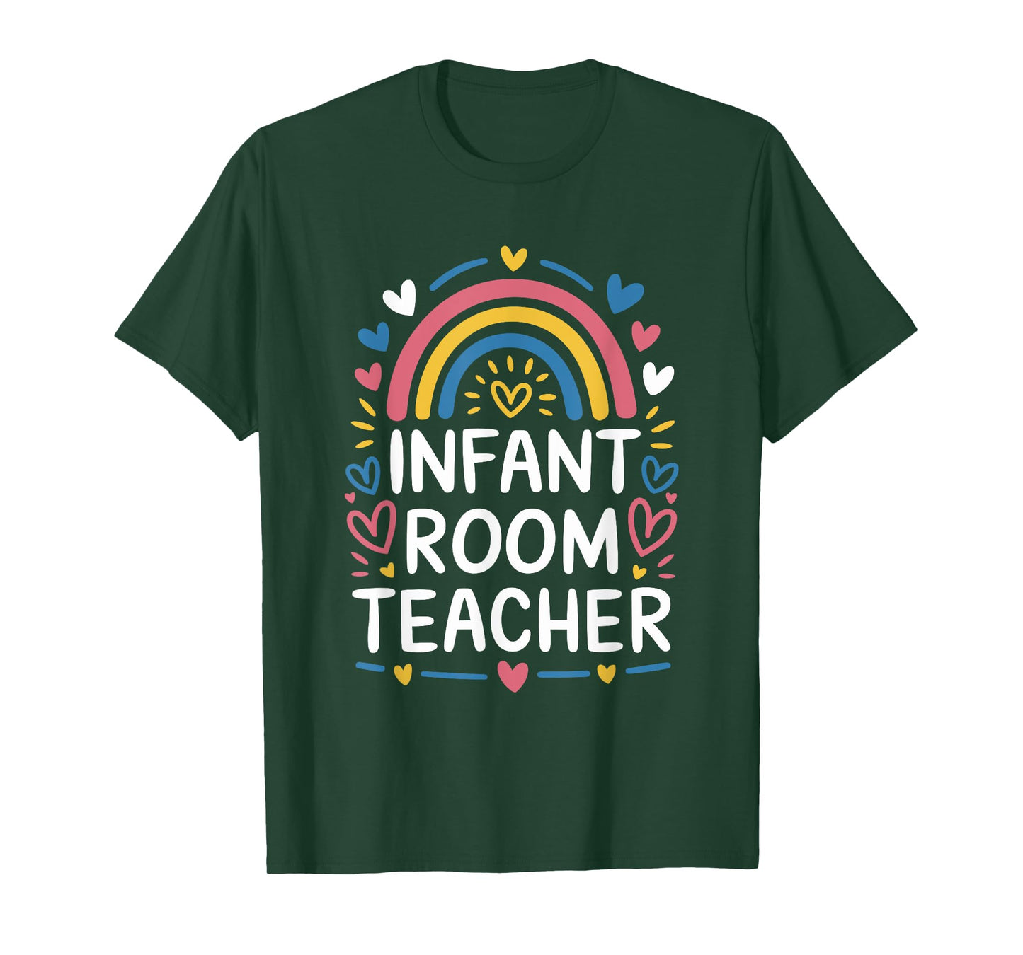 Infant Room Teacher, Daycare Provider Toddler Teaching T-Shirt