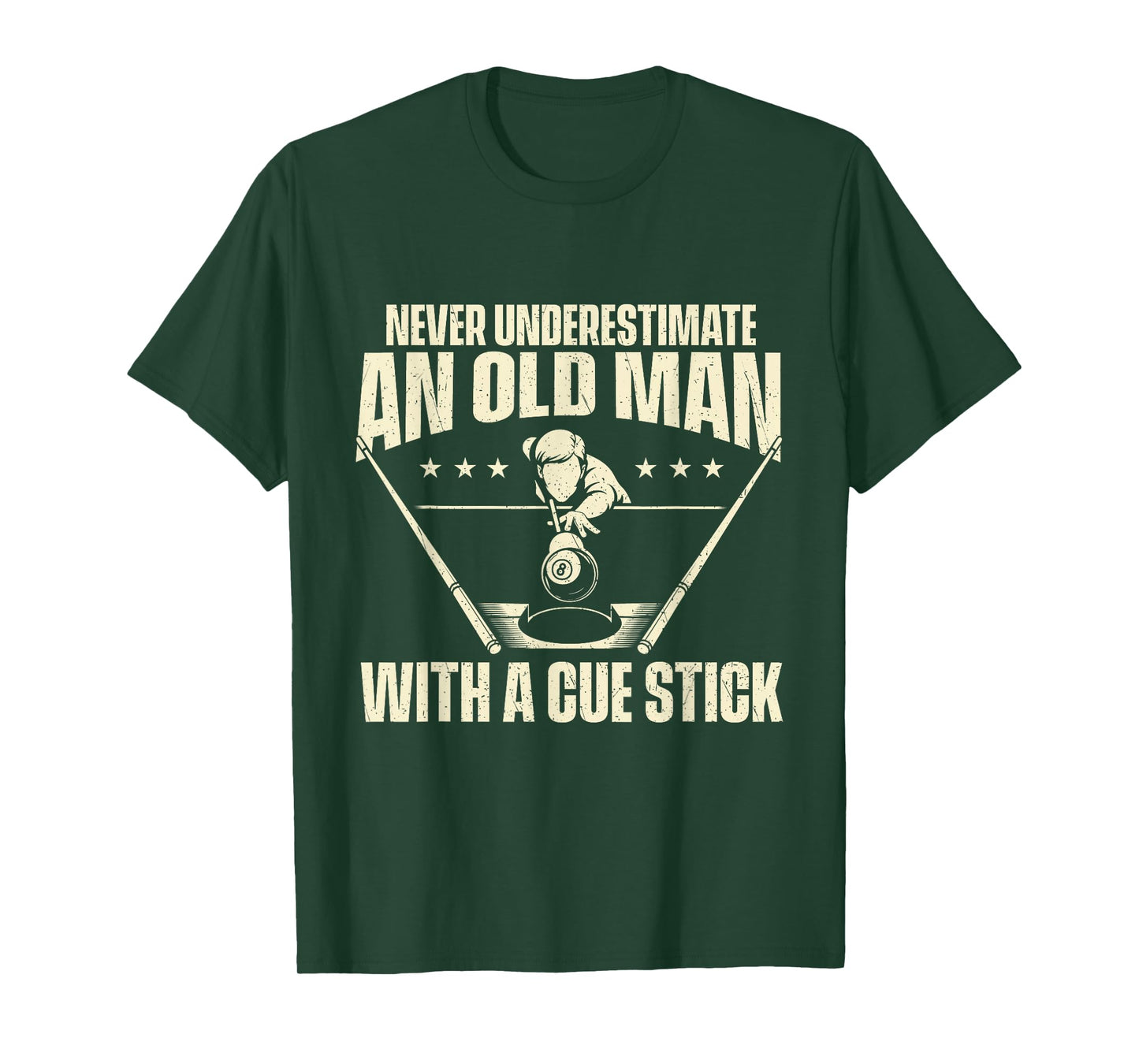 Never Underestimate an Old Man with A Cue Stick T-Shirt