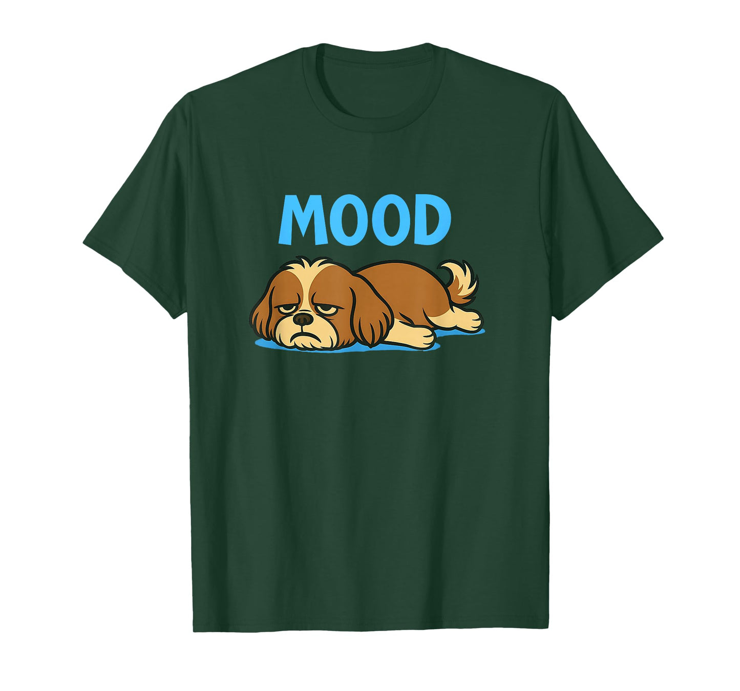 Shih Tzu Funny Lazy Dog Meme Mood Cute Humor Shirt T-Shirt