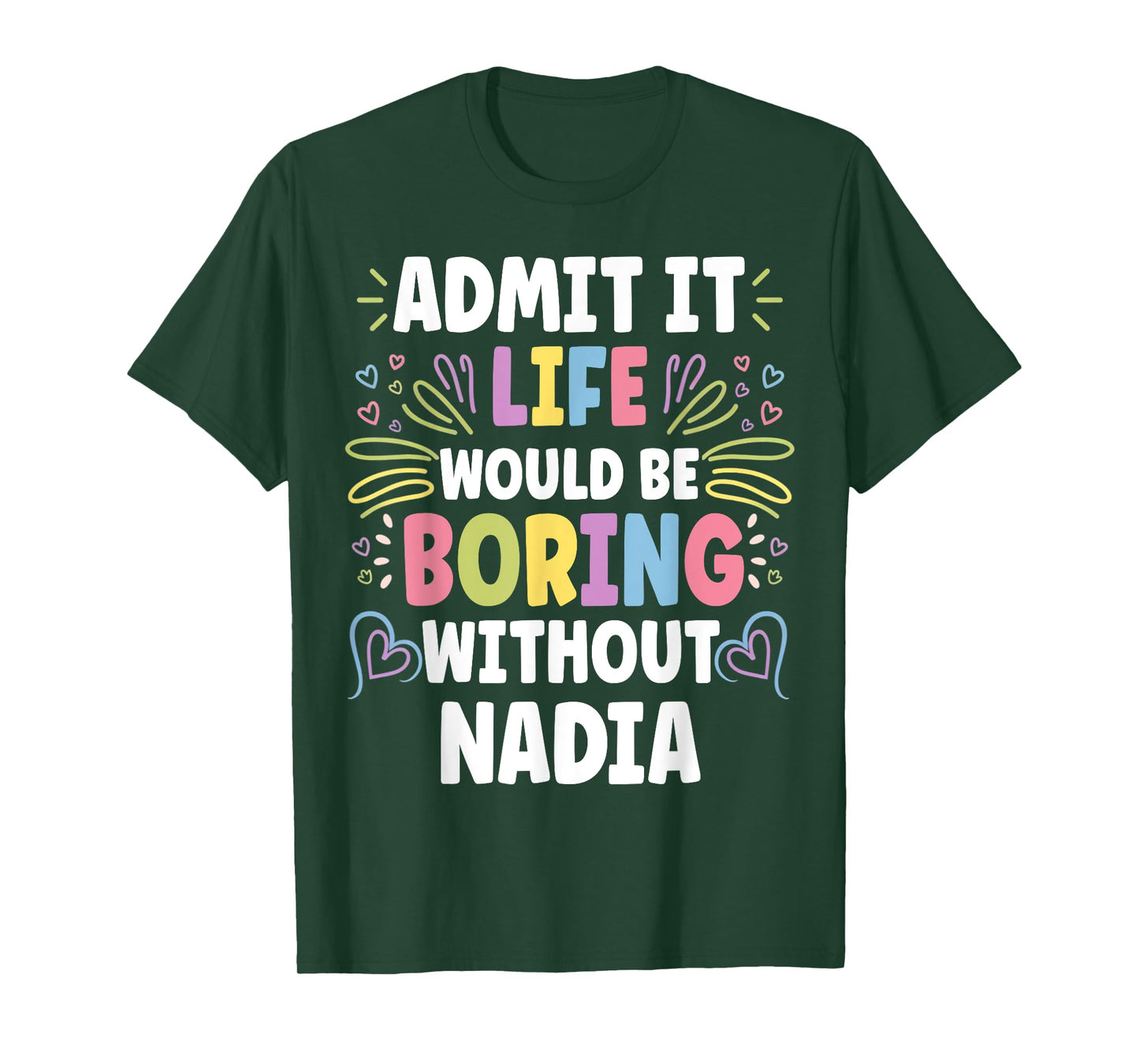 NADIA Personalized Name Funny Cute Custom NADIA Name T-Shirt