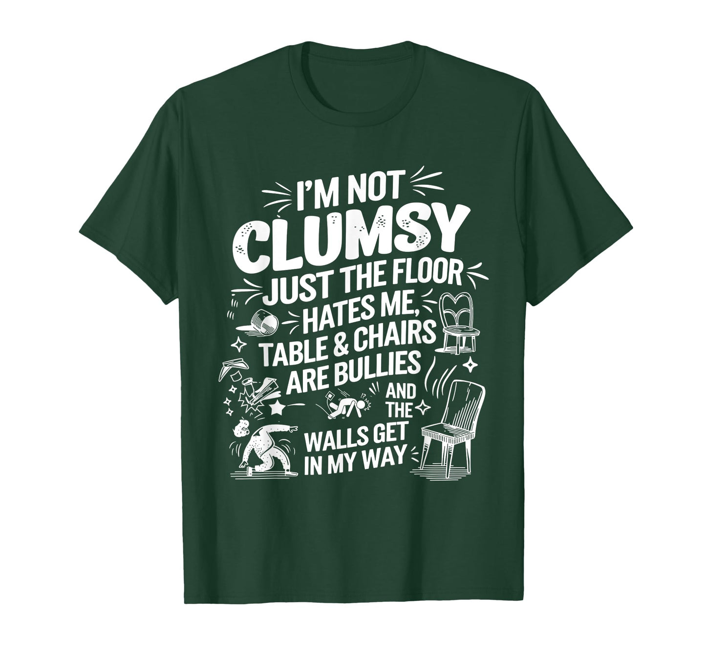 I'm Not Clumsy Funny Retro saying quote T-Shirt