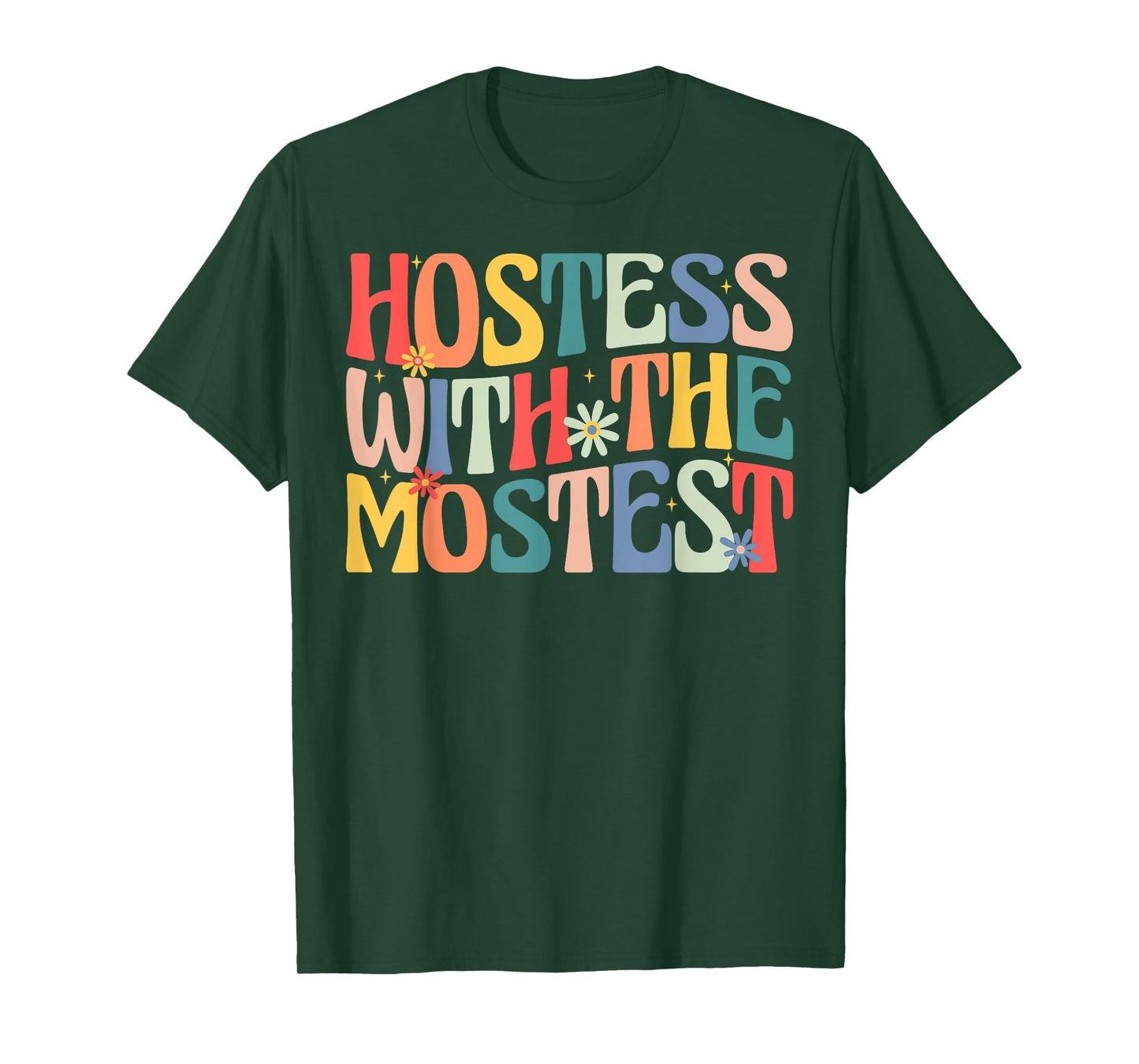 Hostess with the Mostest Retro Groovy Fun Party T-Shirt