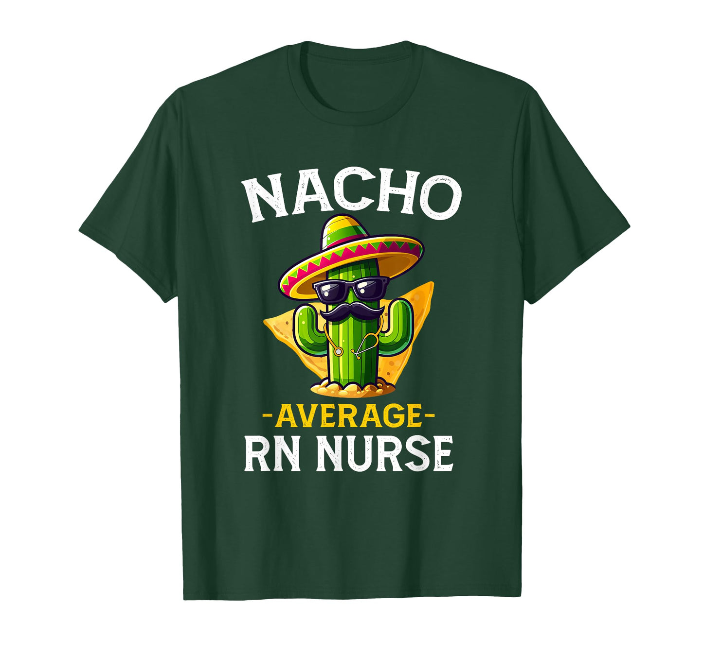 Nacho Average RN Nurse Cinco De Mayo Fiesta Mexican Nursing T-Shirt