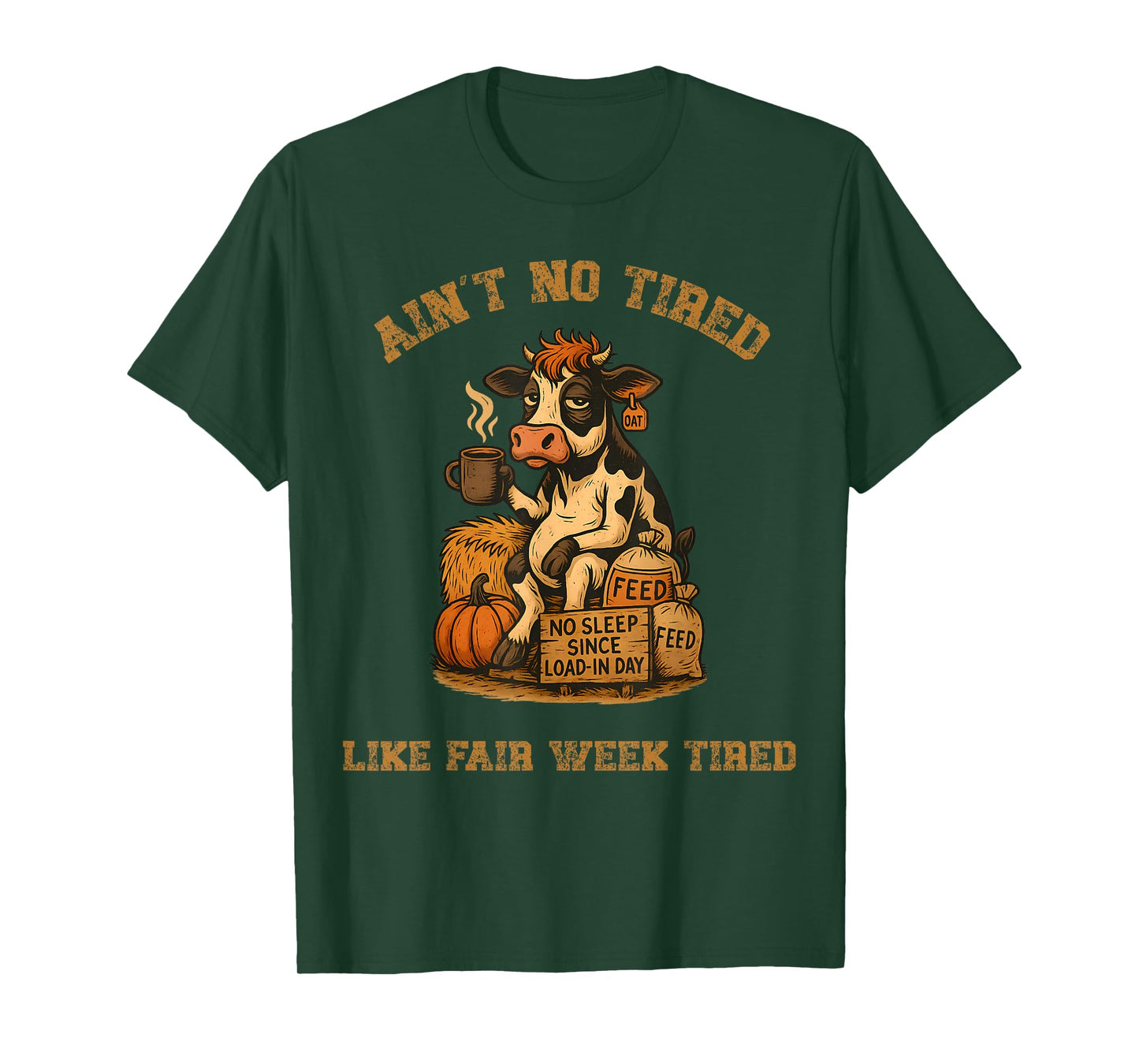 Ain't No Tired Like Fair Week Tired Groovy Farm Animal T-Shirt