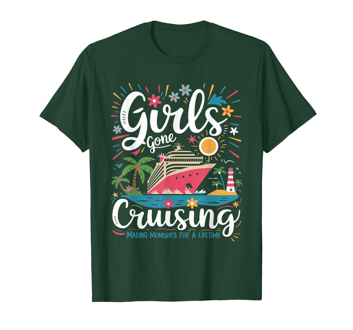 Girls Gone Cruising Making Memories For a Lifetime Cruise T-Shirt