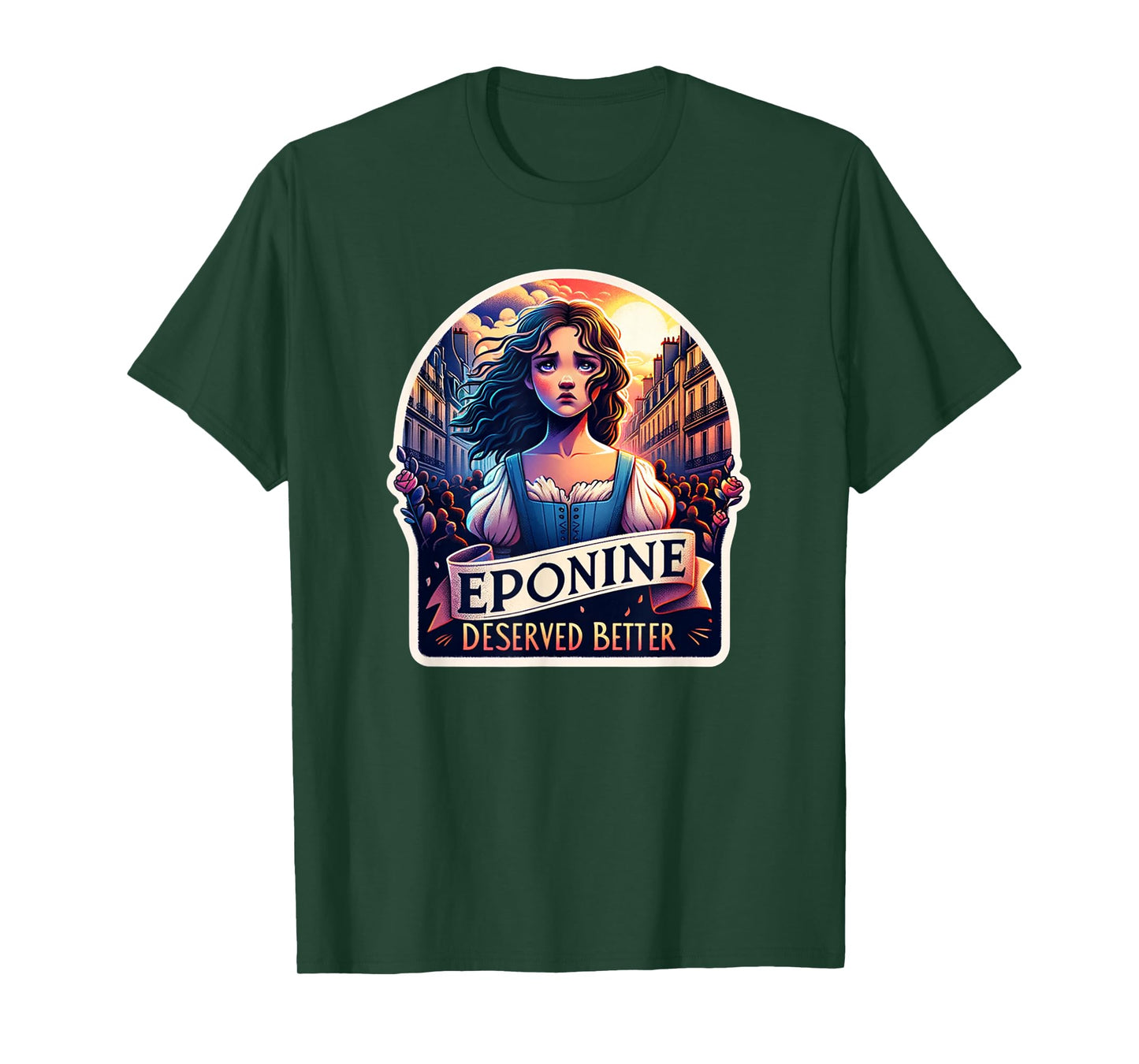 Les Mis Vinage Eponine Deserved Better French Revolution T-Shirt