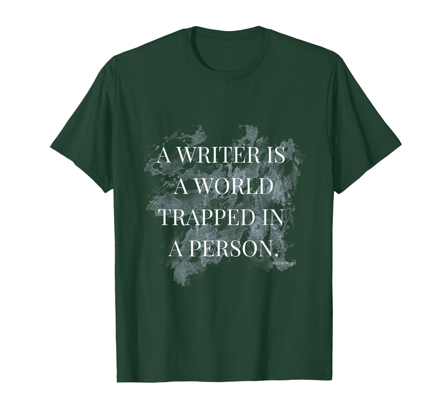 A Writer is a World trapped in a person T-Shirt