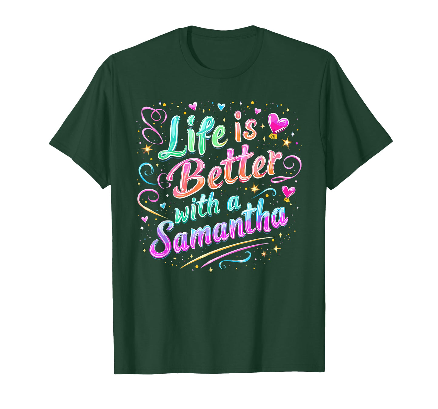 Life Is Better With A SAMANTHA T-Shirt Funny SAMANTHA T-Shirt