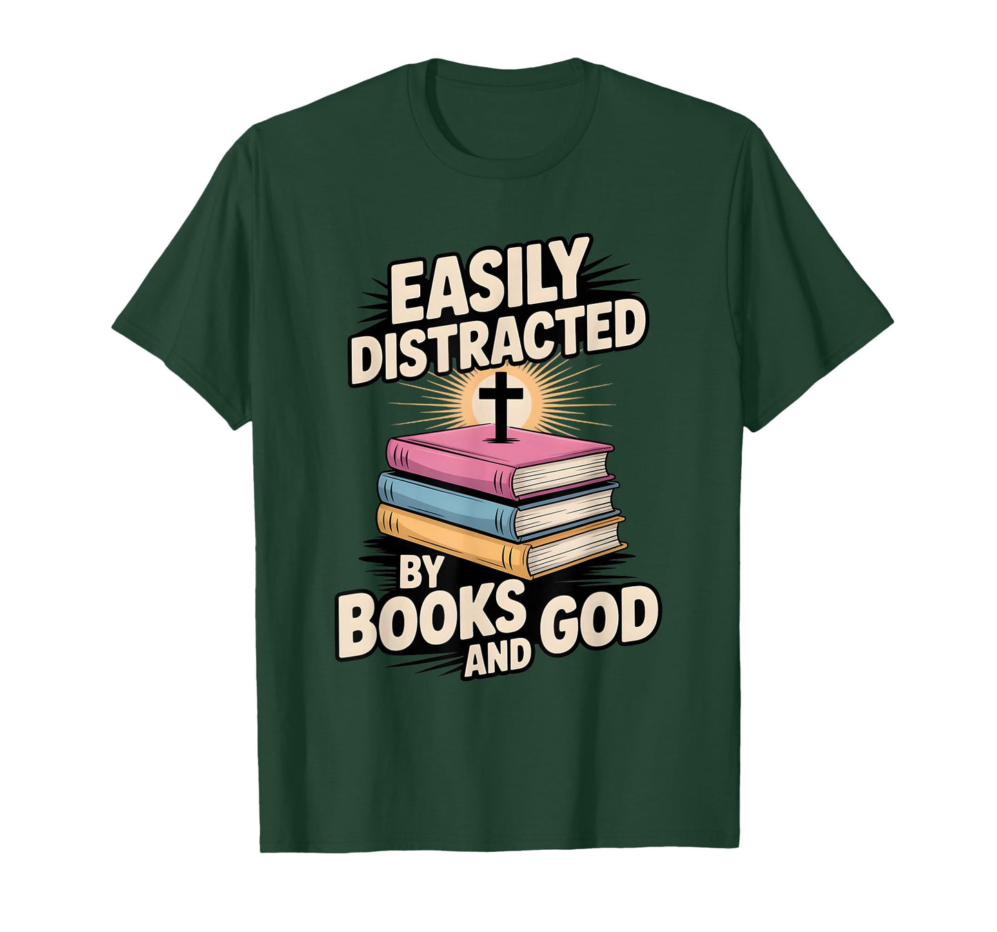 Easily Distracted by Books and God Christian Reader T-Shirt