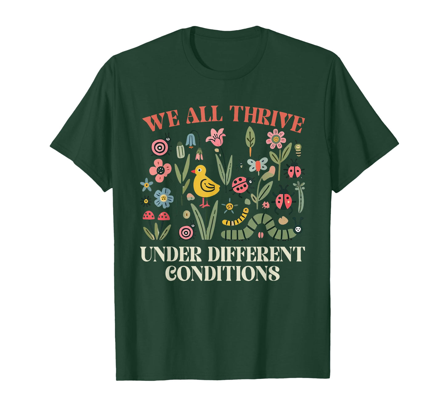 We All Thrive Under Different Conditions Autism Awareness T-Shirt