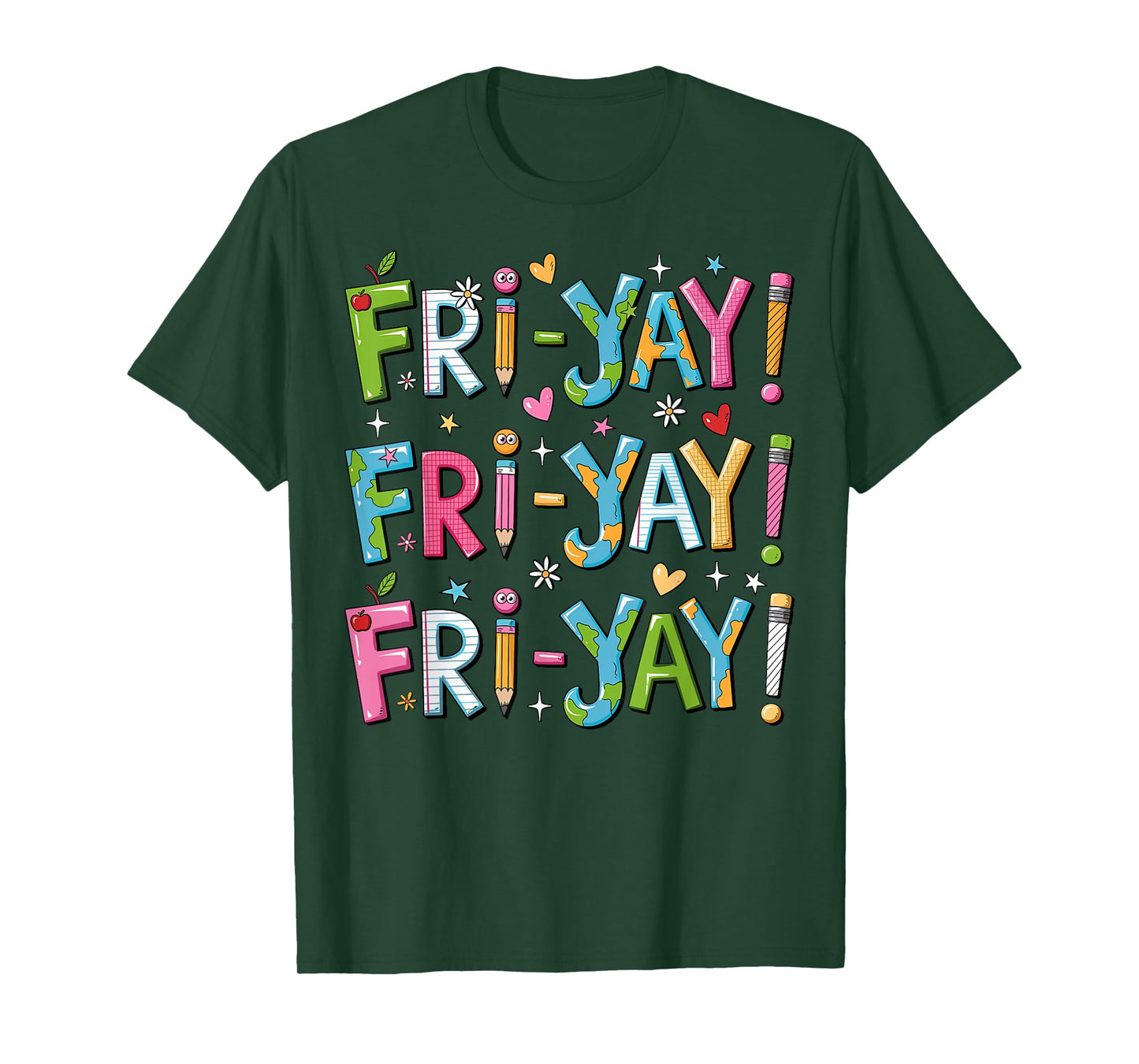 Fri-Yay Happy Friday Funny Weekend Teacher Back To School T-Shirt