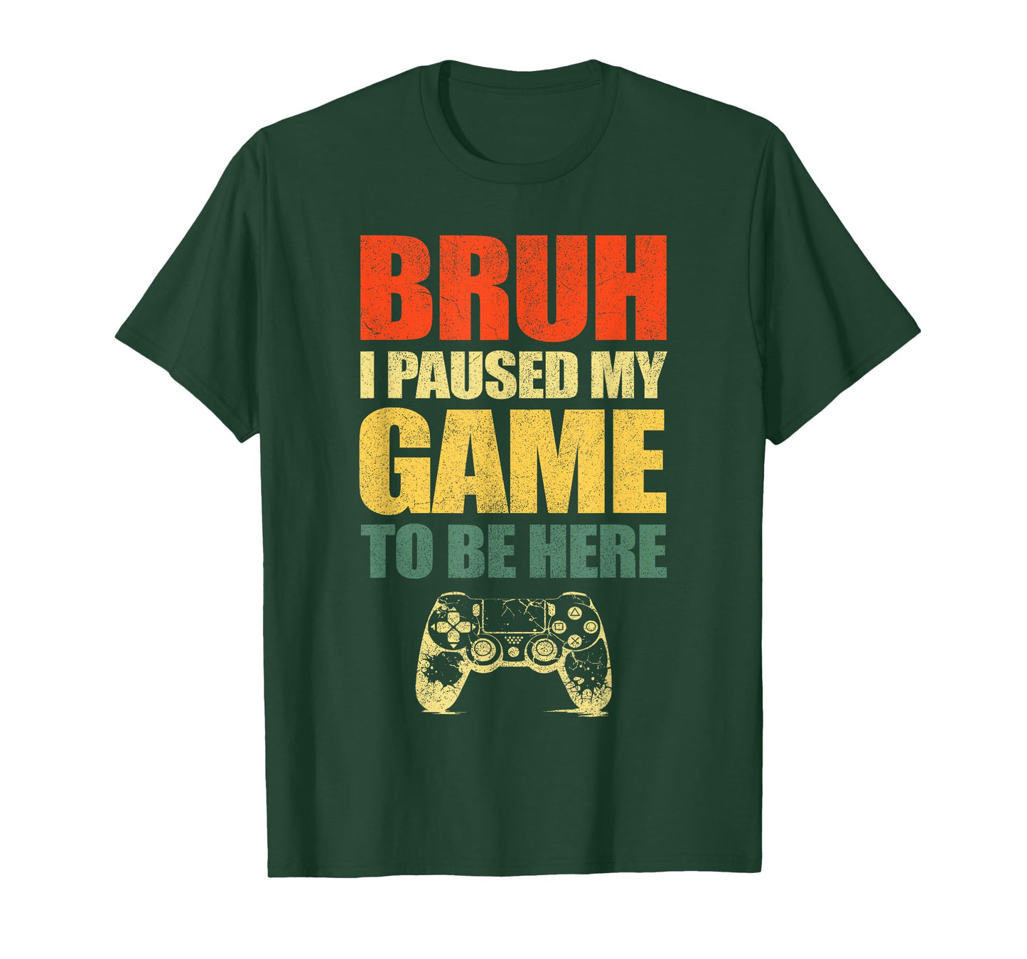 Bruh I Paused My Game Funny Video Gamer Teen Boys Gaming T-Shirt