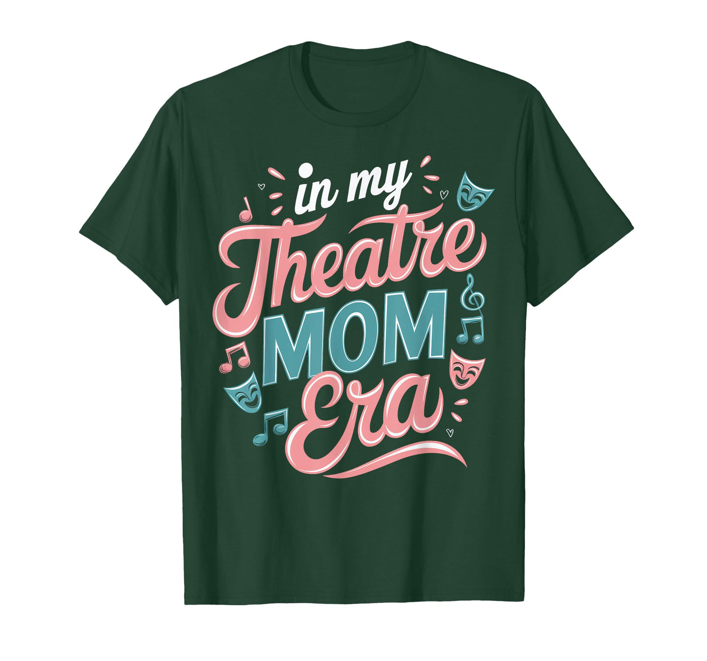 Theatre Mom Theatre Life Theater Life In My Theater Mom Era T-Shirt