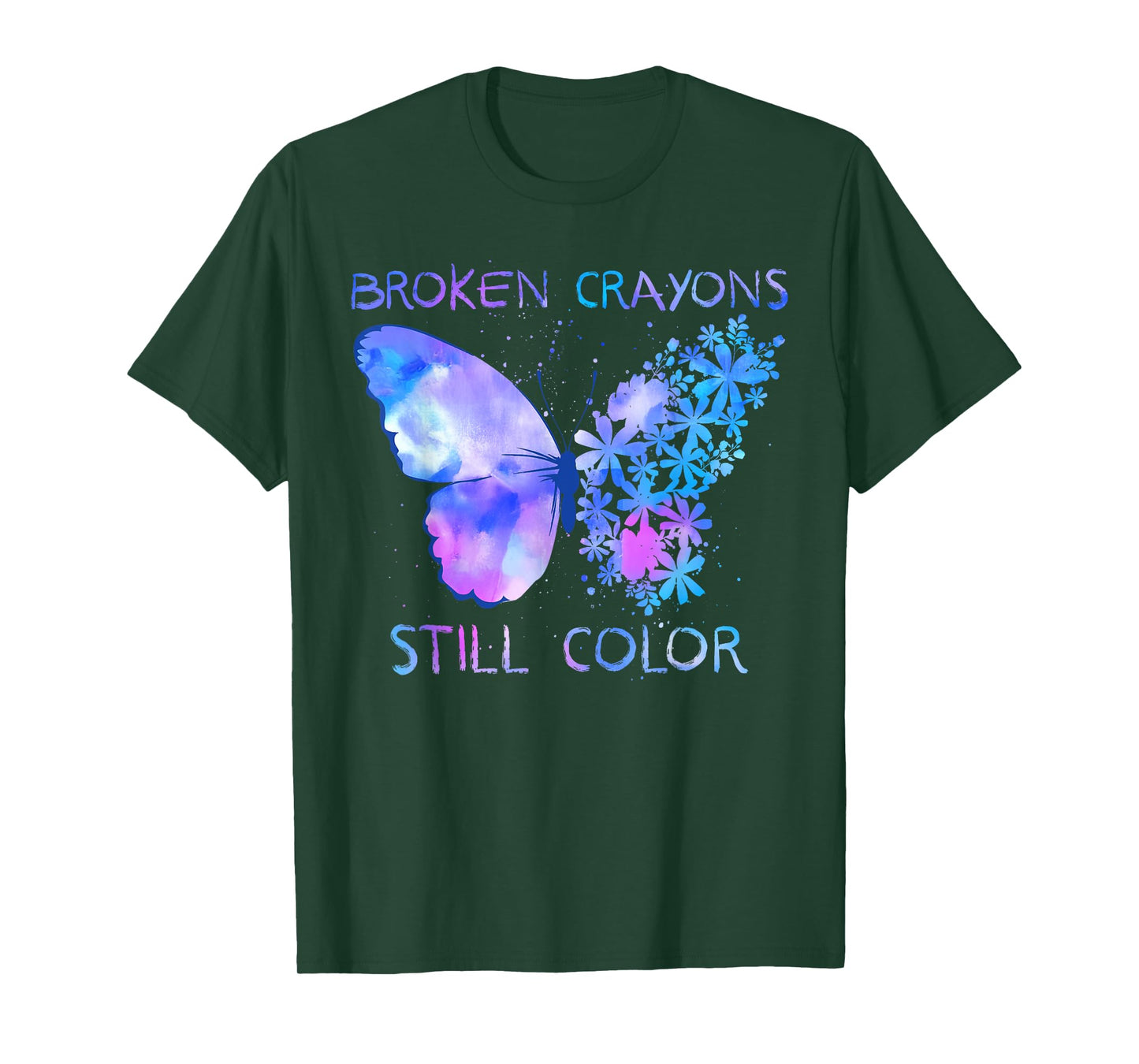 Broken Crayons Still Color Suicide Prevention Mental Health T-Shirt