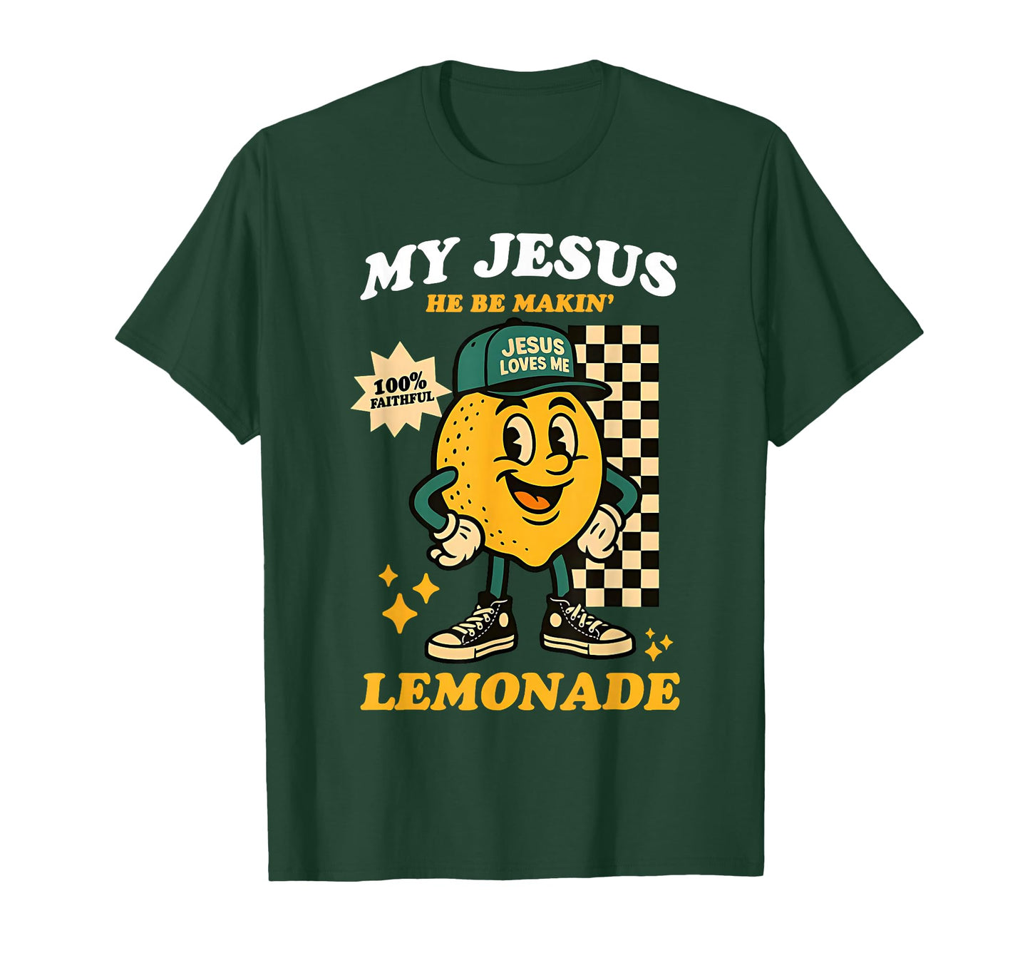 Life Gave Me Some Lemons But My Jesus He Be Making Lemonade T-Shirt